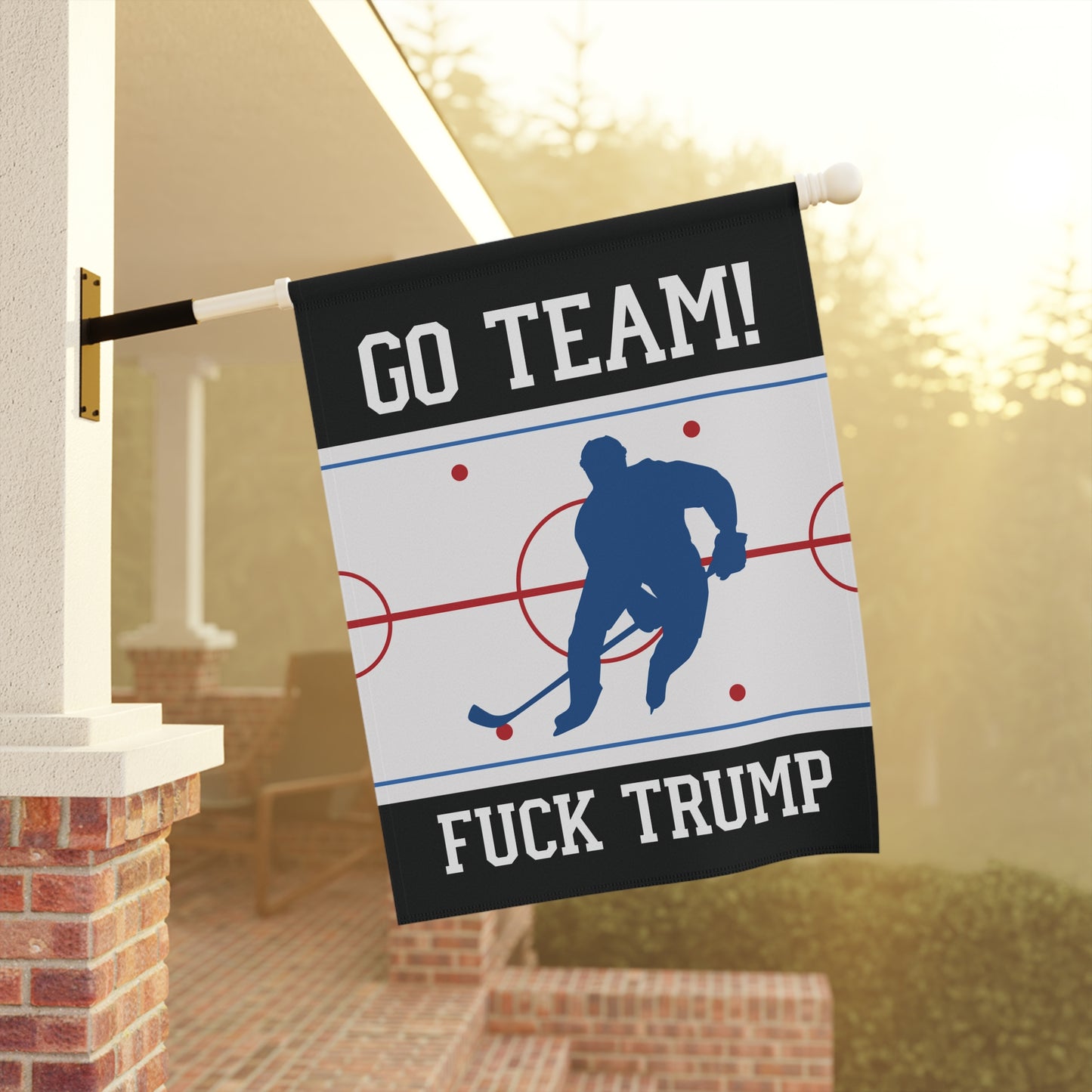 Go Team F*ck Trump Hockey Garden Flag
