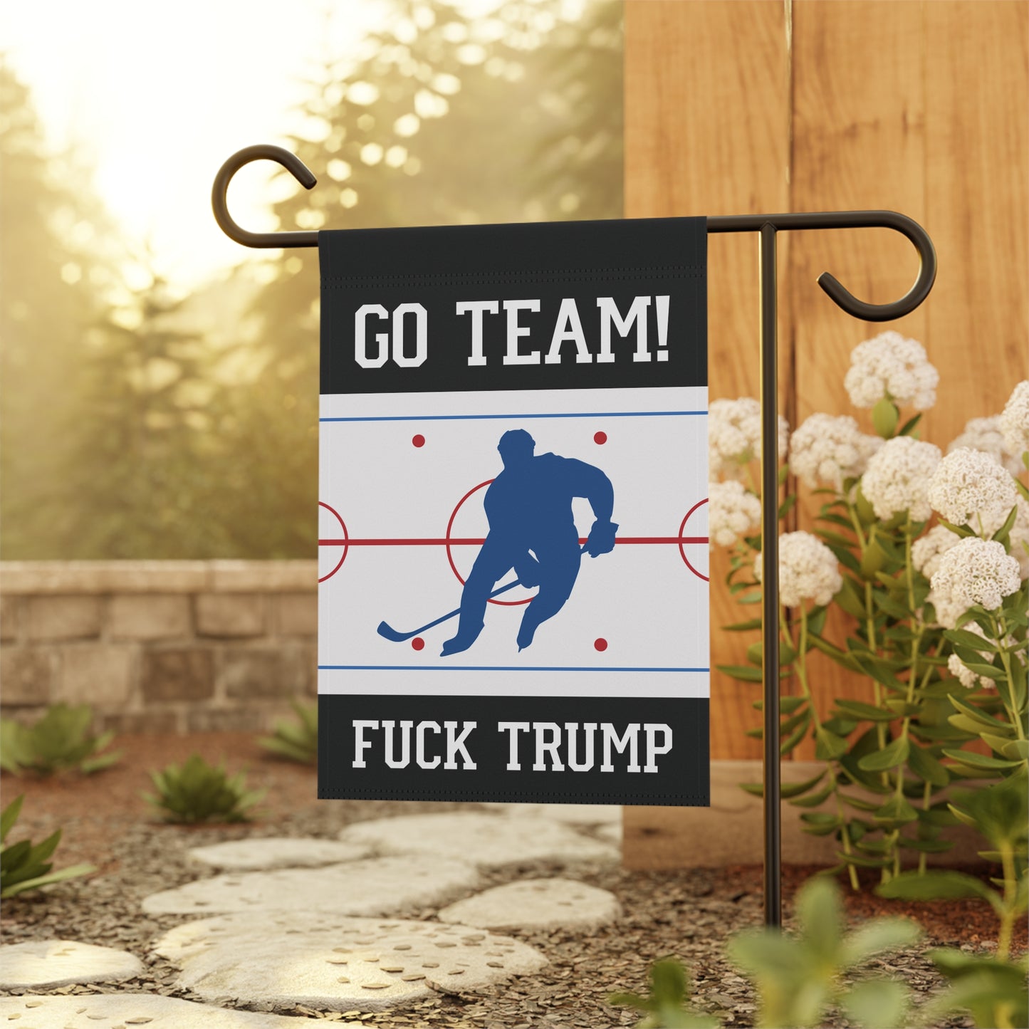 Go Team F*ck Trump Hockey Garden Flag