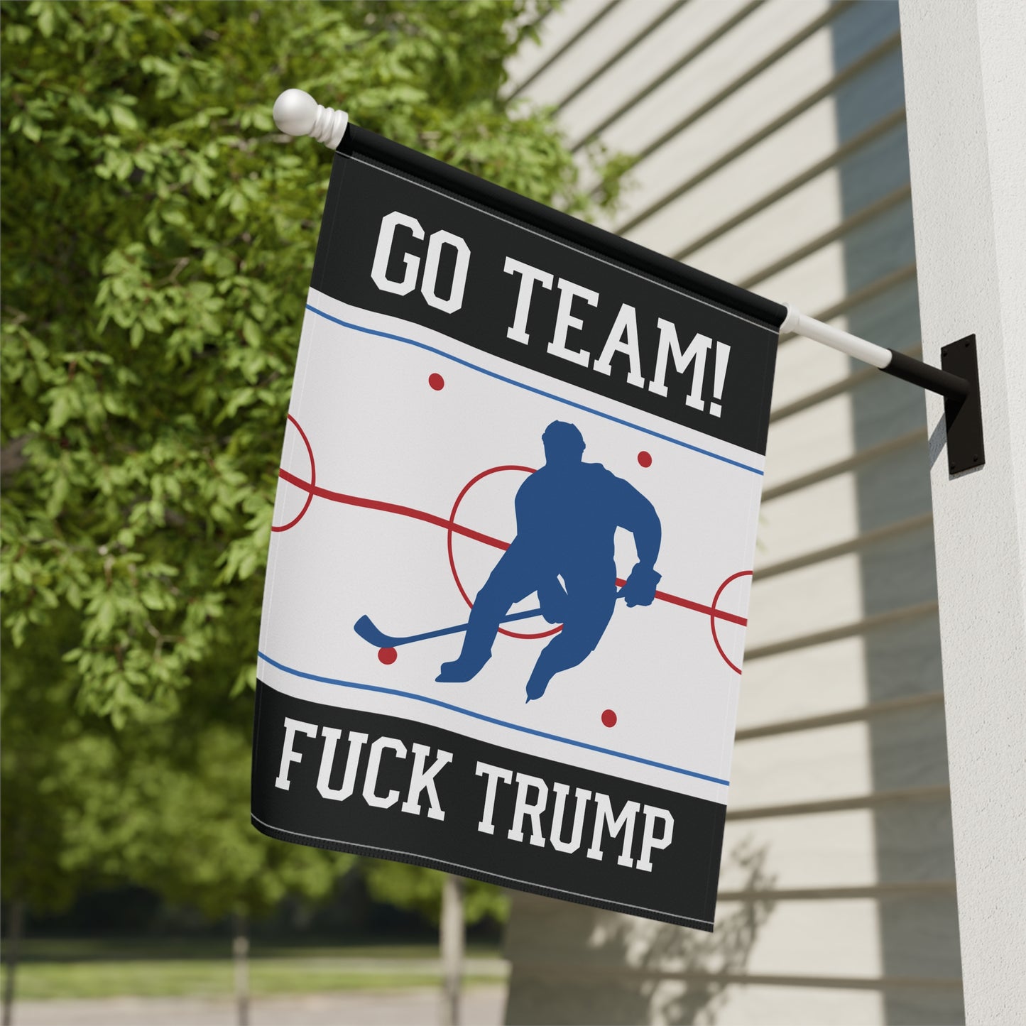 Go Team F*ck Trump Hockey Garden Flag