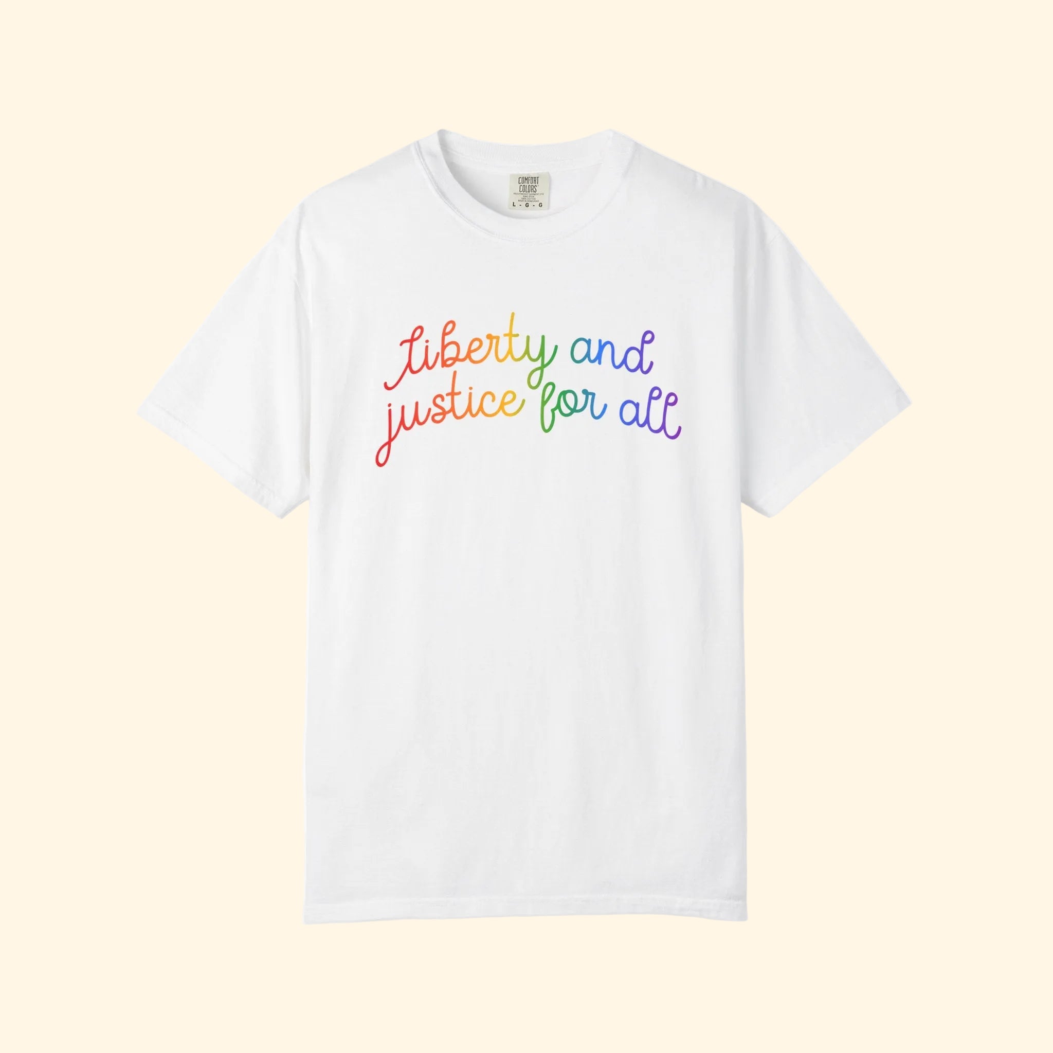Liberty and Justice for All Rainbow T-Shirt