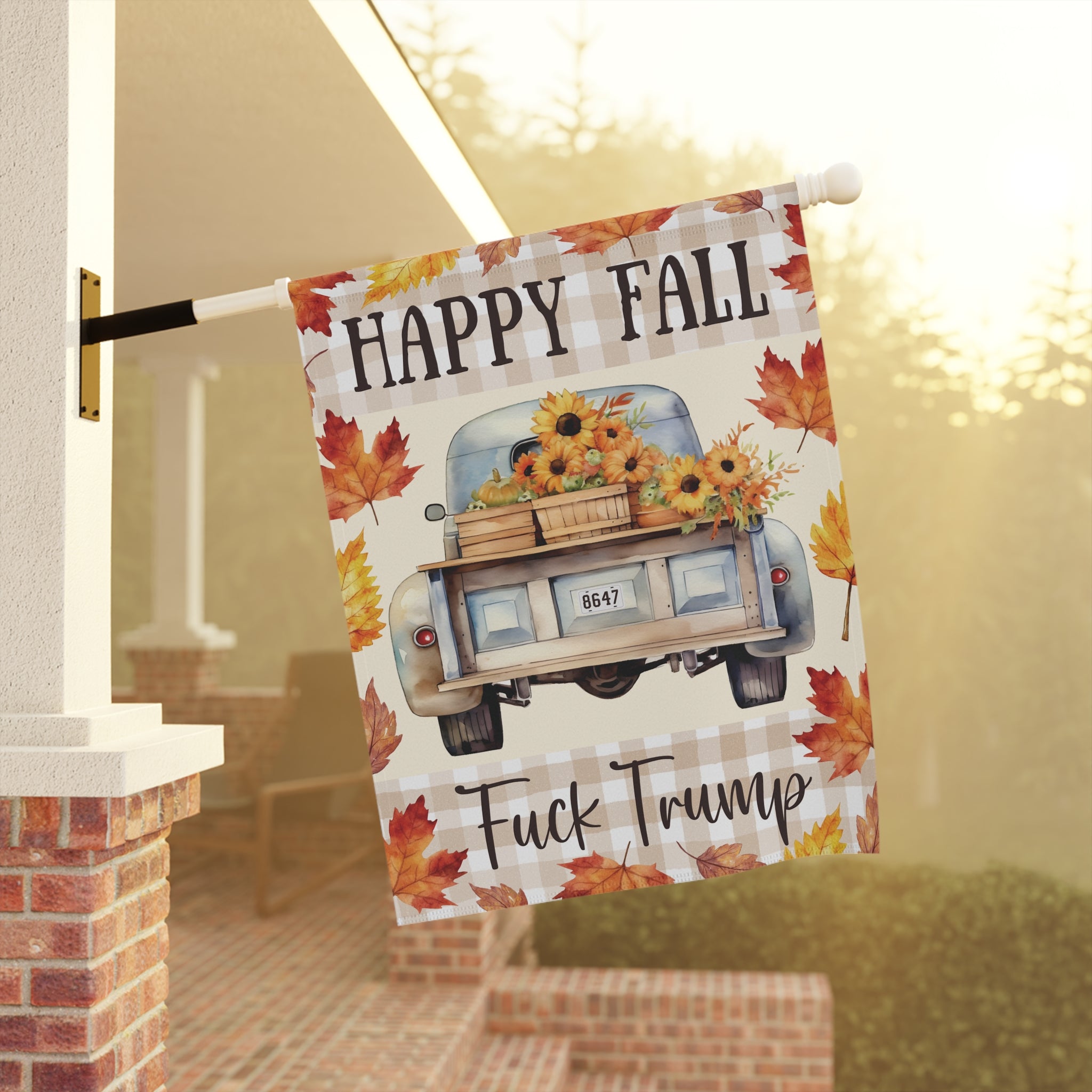 Happy Fall F*ck Trump Farmhouse Garden Flag