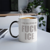 Hidden F*ck ICE Mug - Message Reveals When Hot!