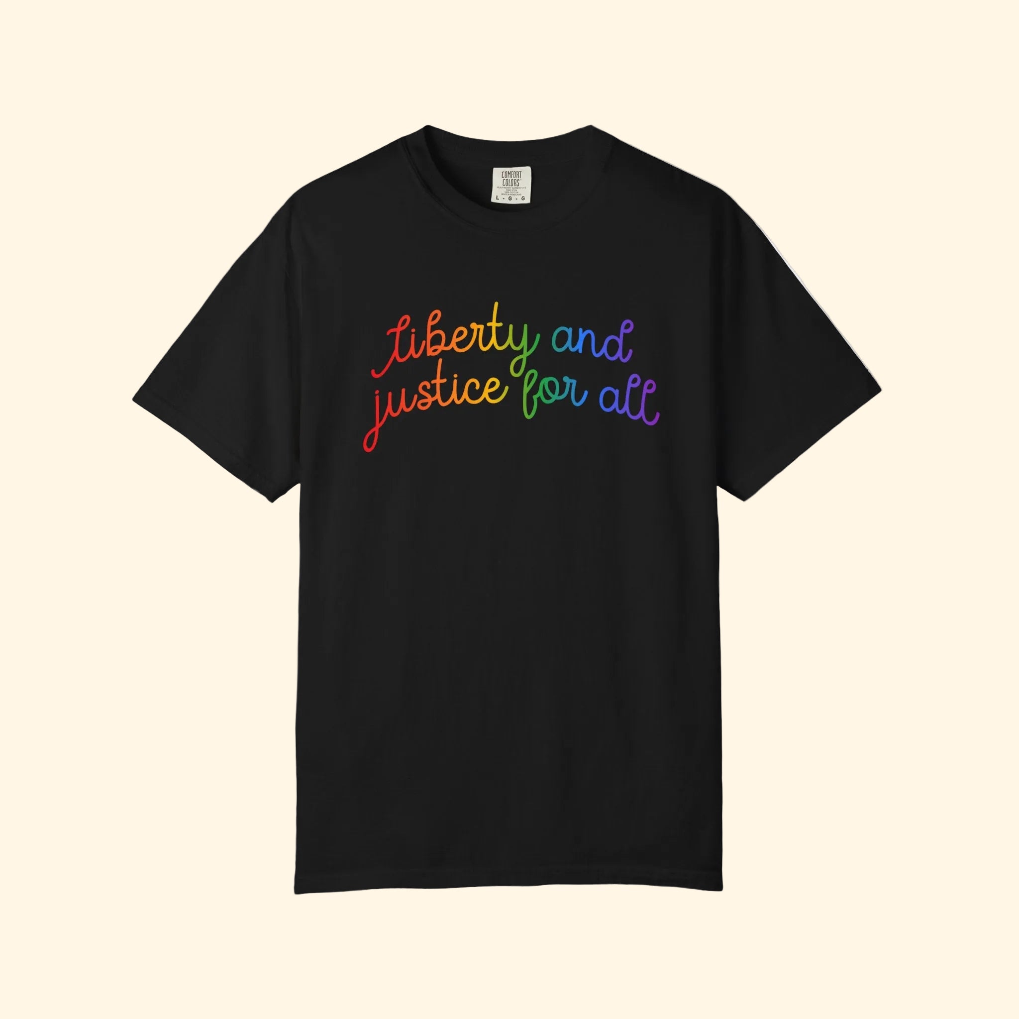 Liberty and Justice for All Rainbow T-Shirt