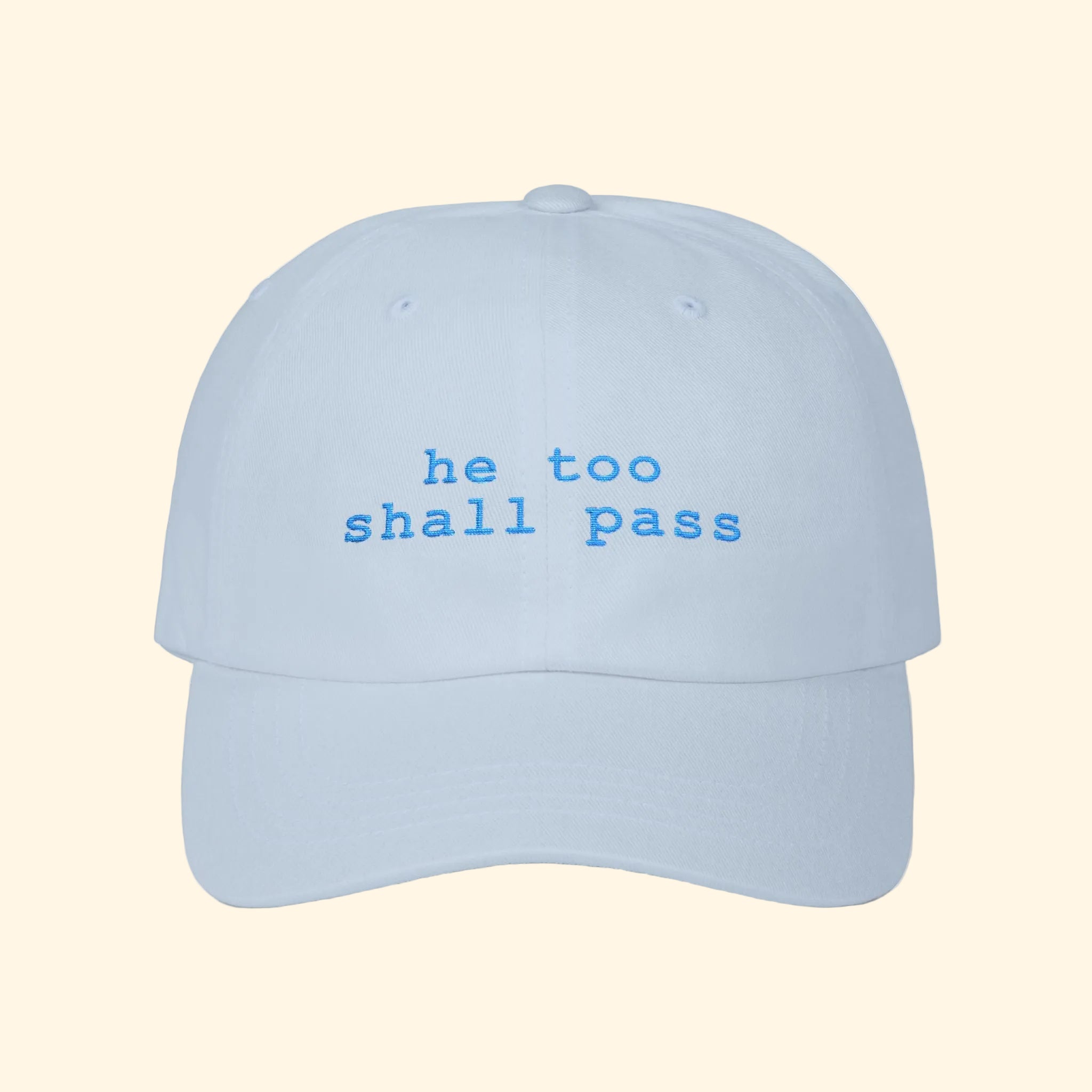 He Too Shall Pass Baseball Hat