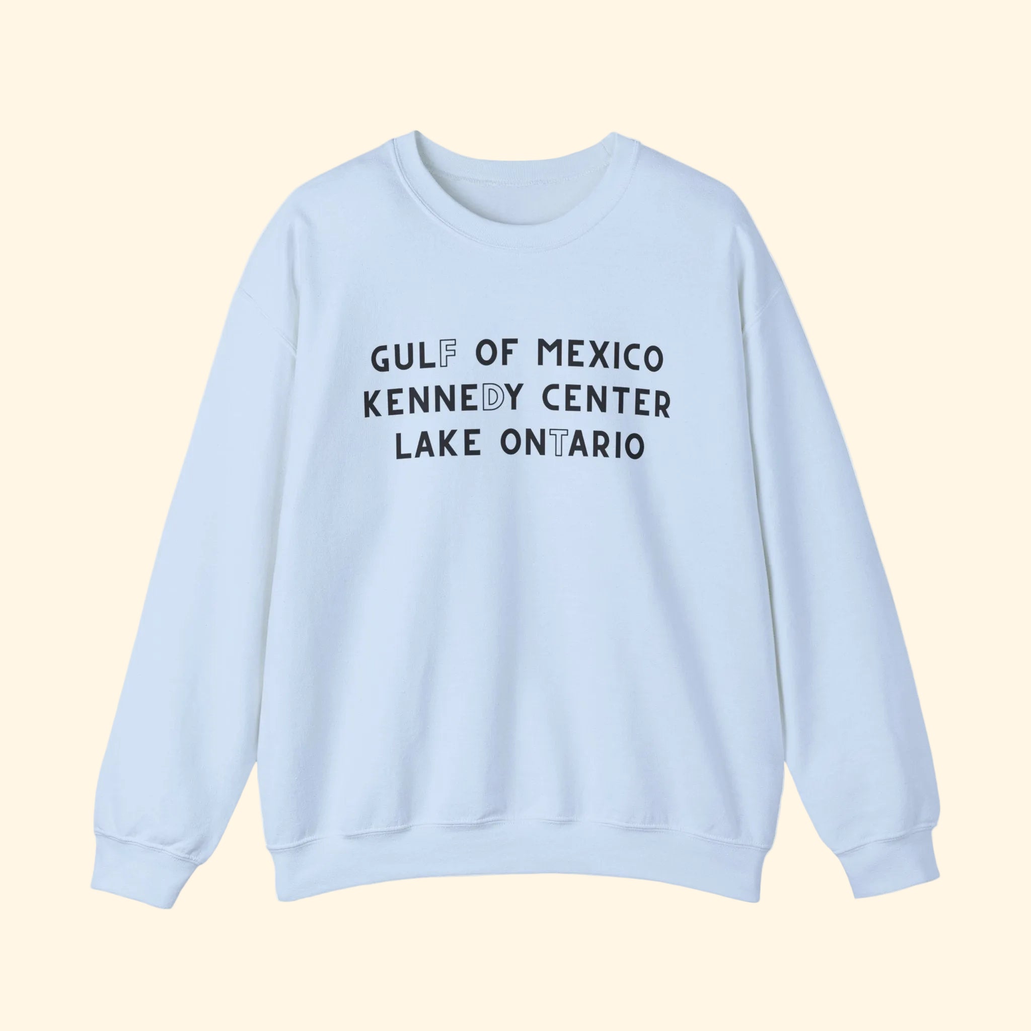 Gulf of Mexico, Kennedy Center, Lake Ontario FDT Sweatshirt
