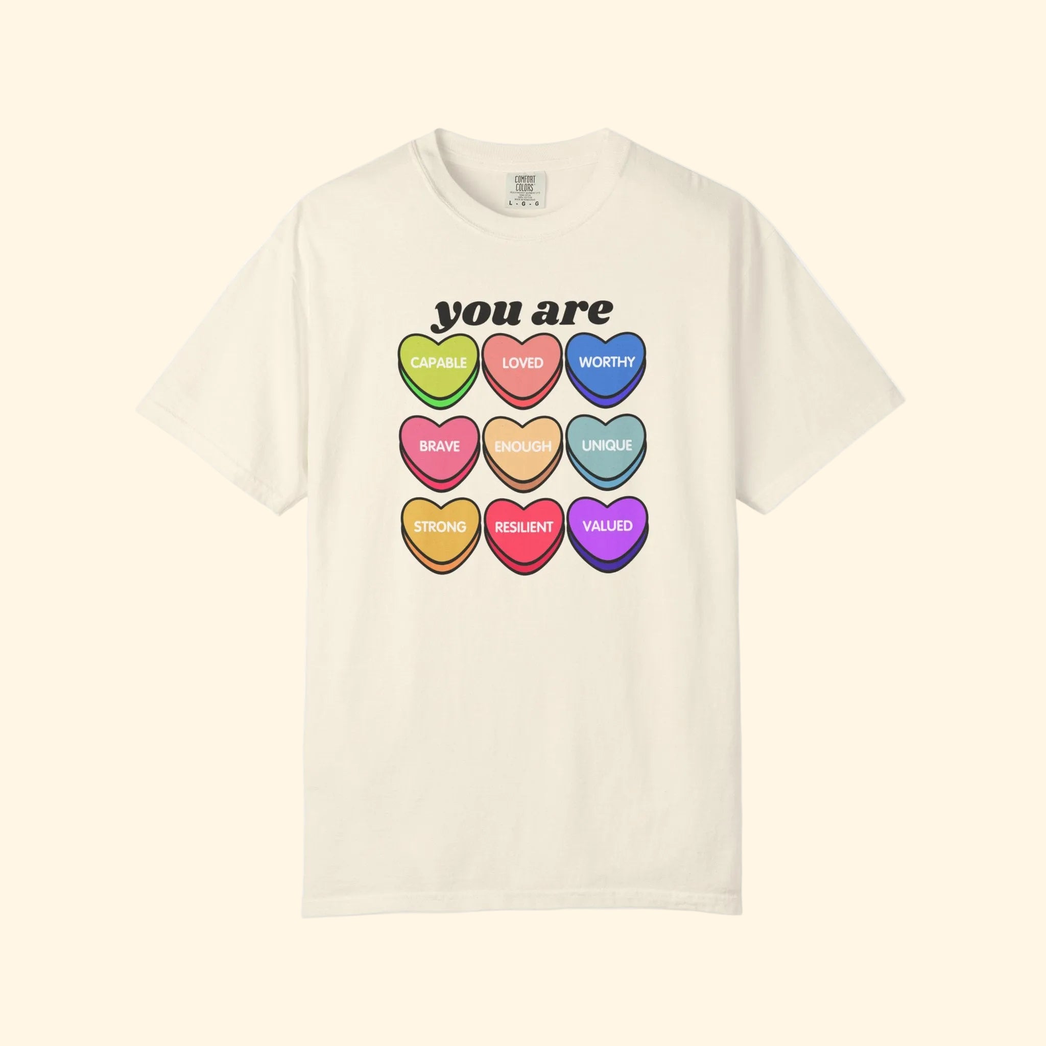 Candy Heart Positive Affirmation Shirt