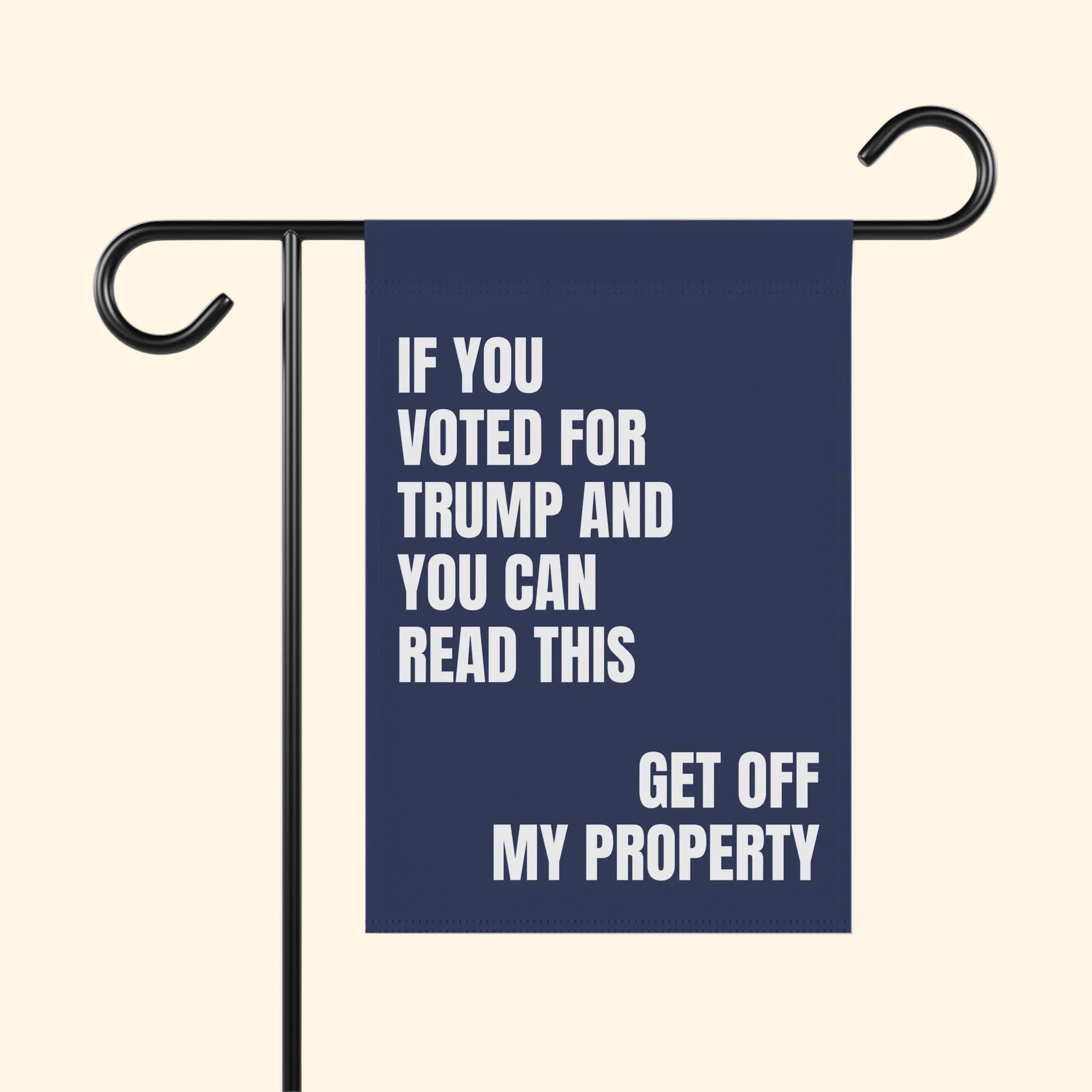 Anti-Trump Get Off My Property Flag