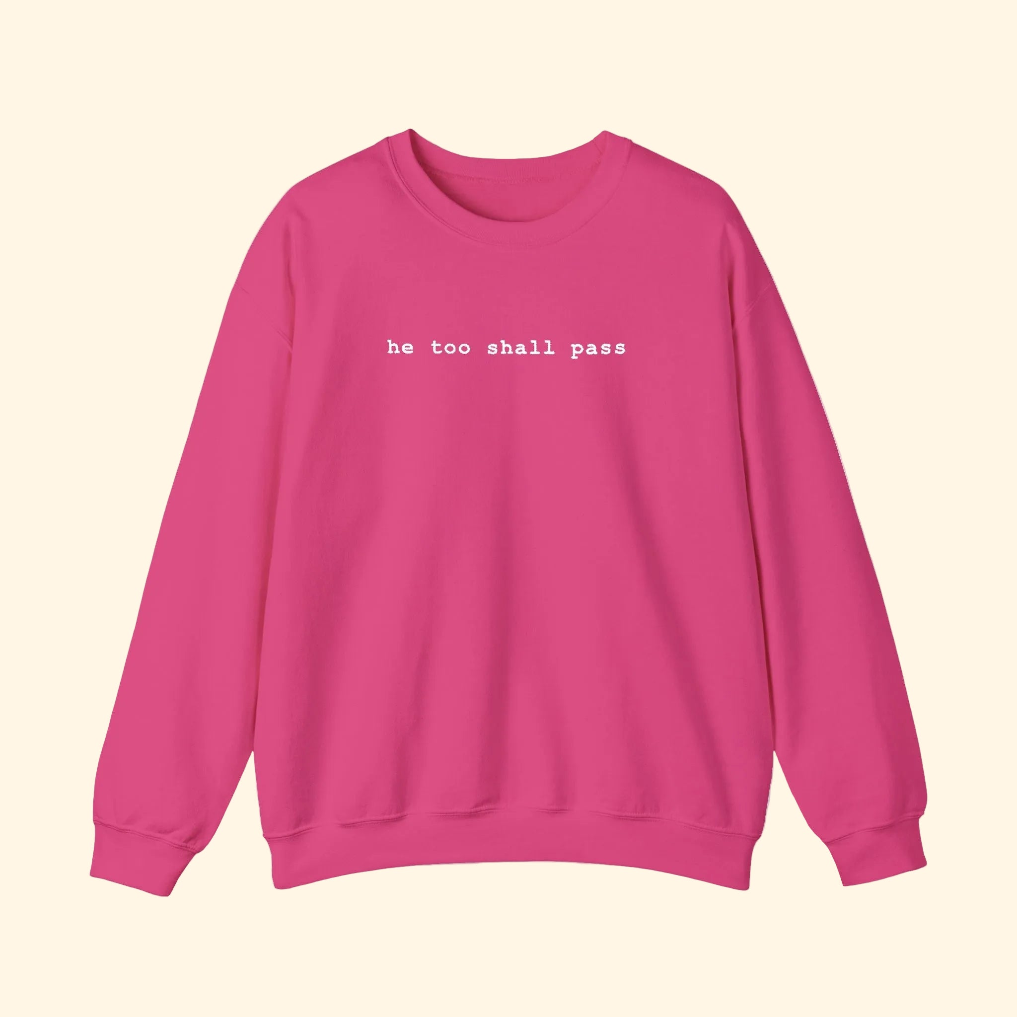 He Too Shall Pass Embroidered Sweatshirt