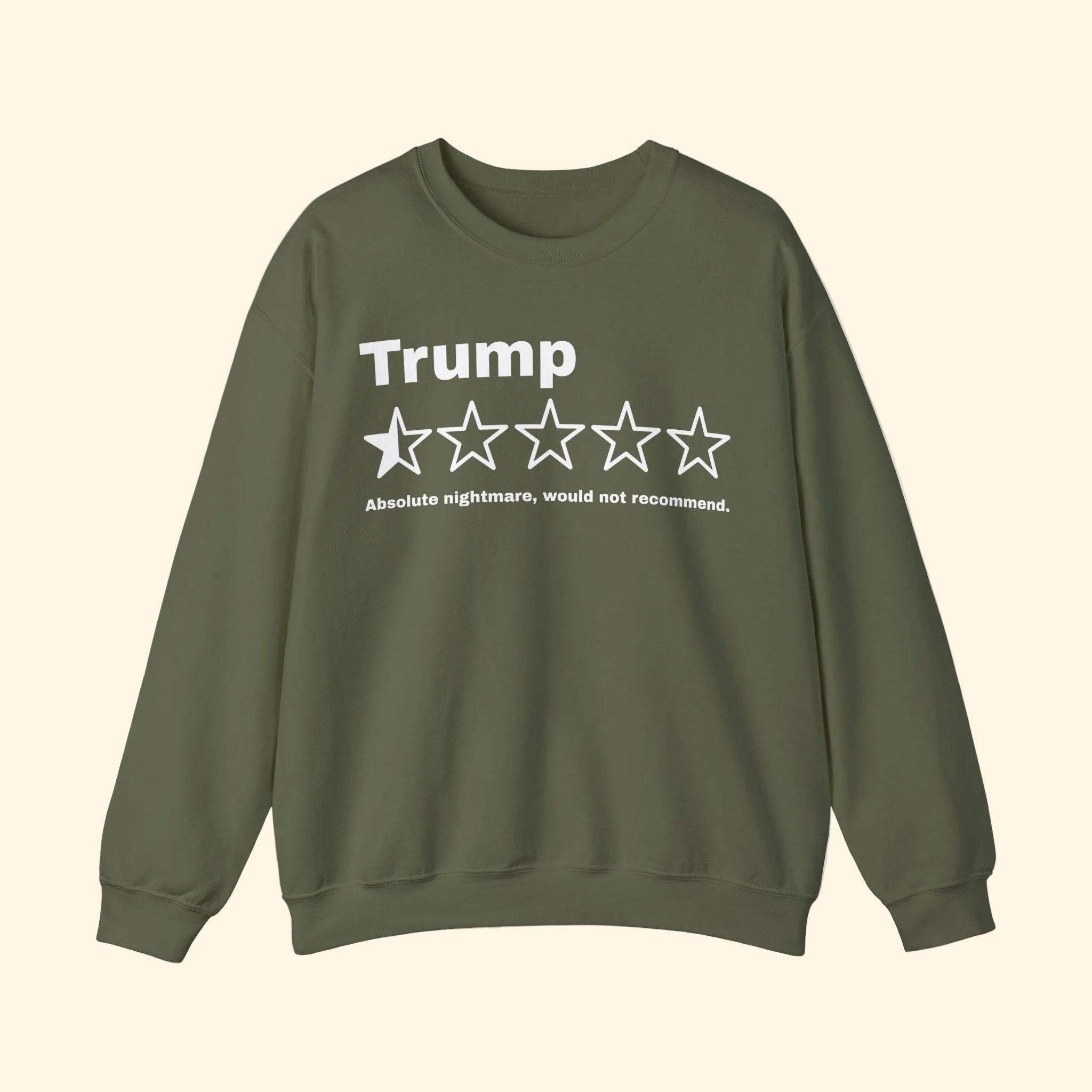Trump Negative Review Absolute Nightmare Sweatshirt