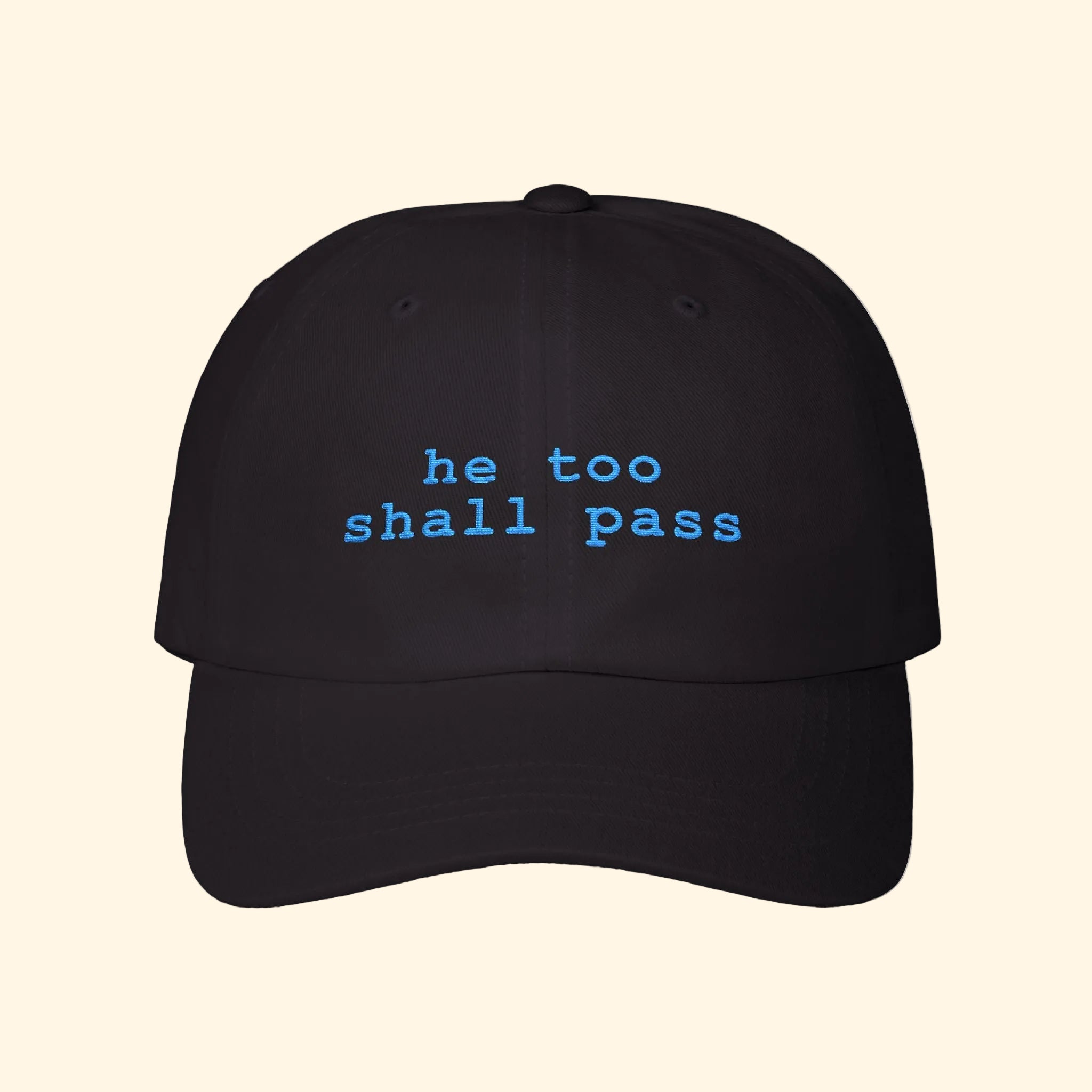 He Too Shall Pass Baseball Hat