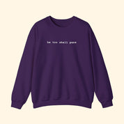 He Too Shall Pass Embroidered Sweatshirt