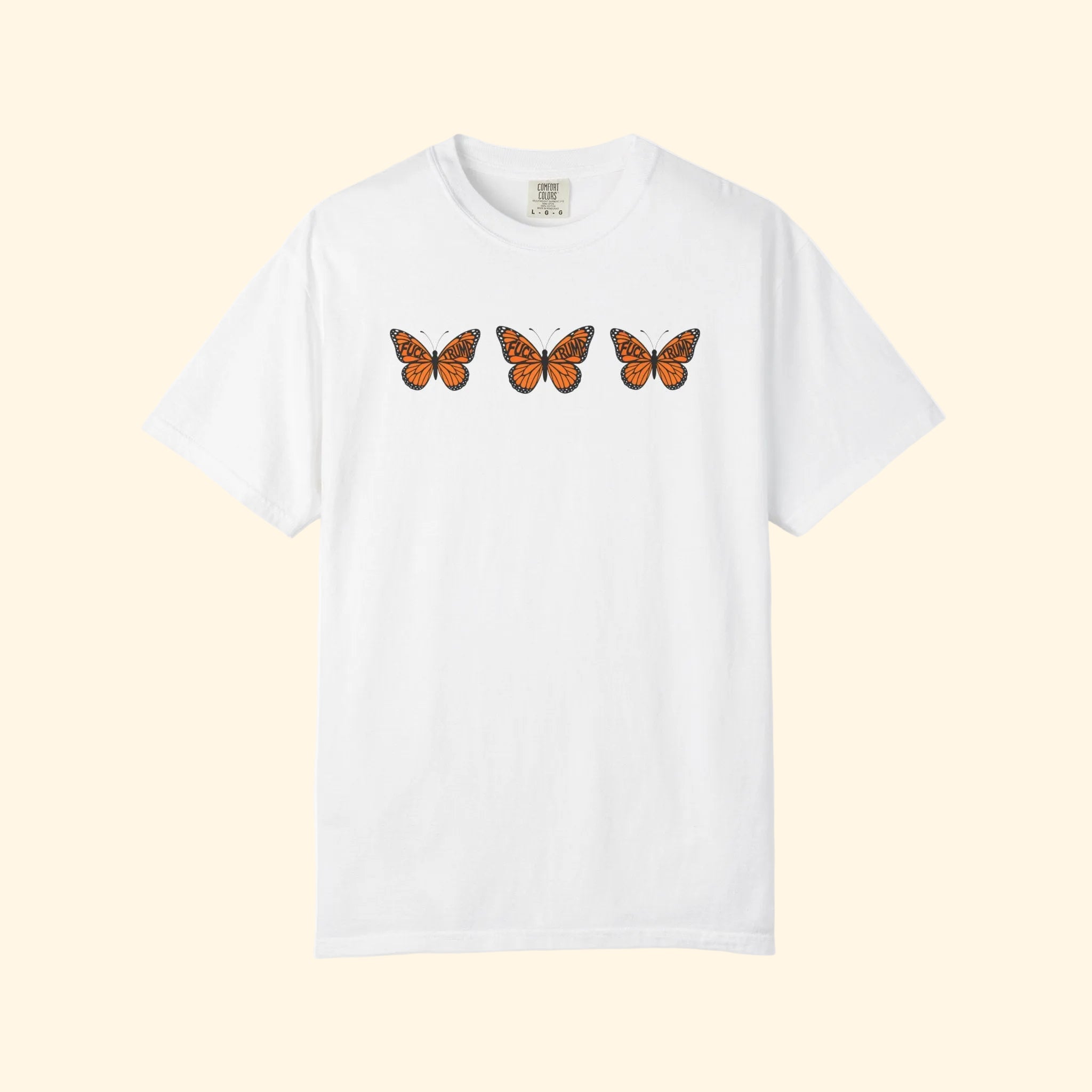 F*ck Trump No Orange Monarchs Triple Butterfly T-Shirt