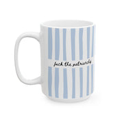 F*ck the Patriarchy Blue Striped Mug