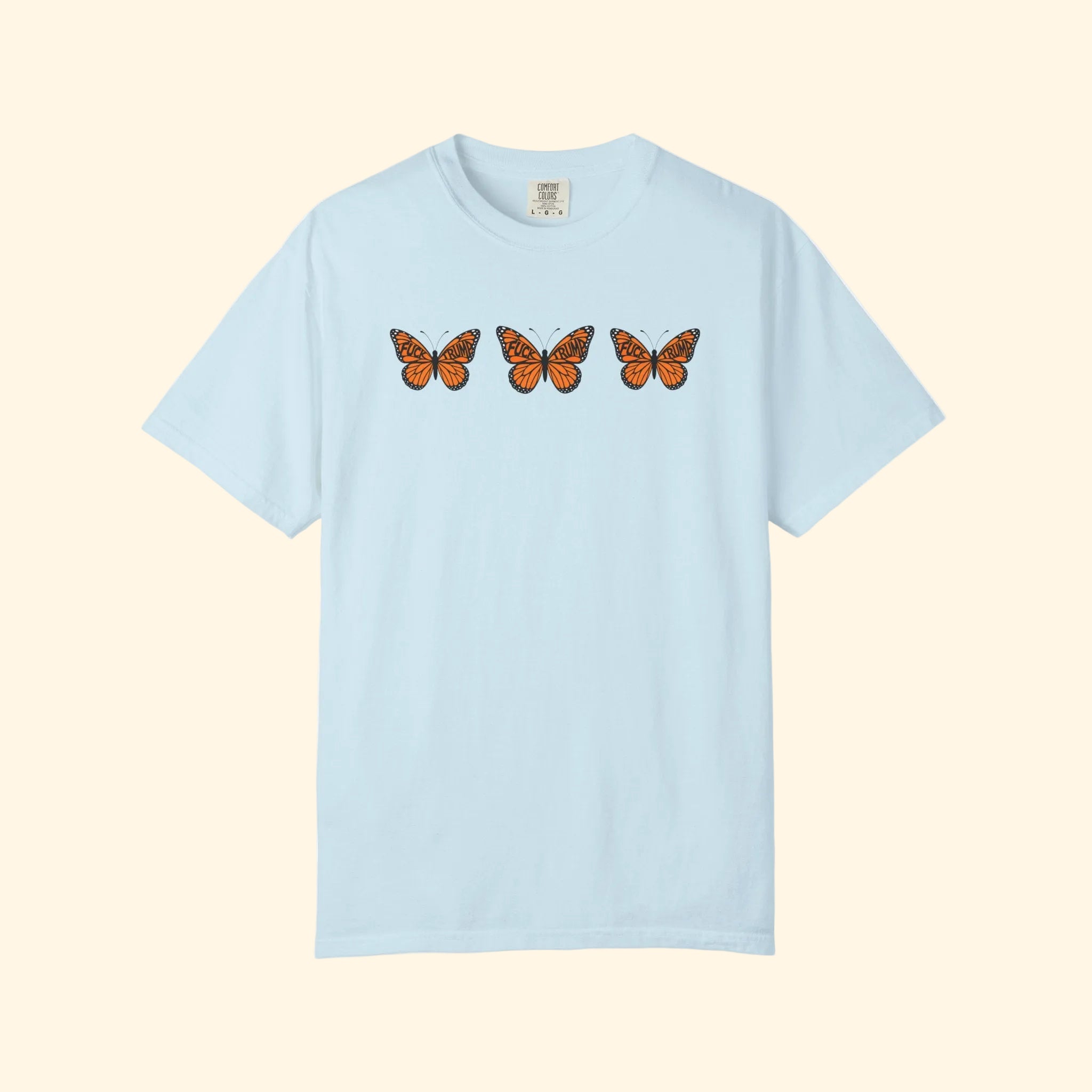 F*ck Trump No Orange Monarchs Triple Butterfly T-Shirt
