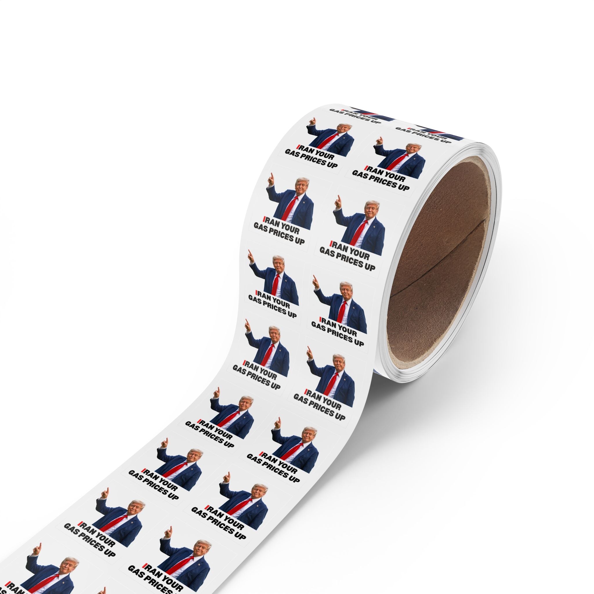 "Iran Your Gas Prices Up" Trump Square Sticker Roll