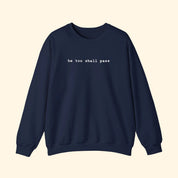 He Too Shall Pass Embroidered Sweatshirt