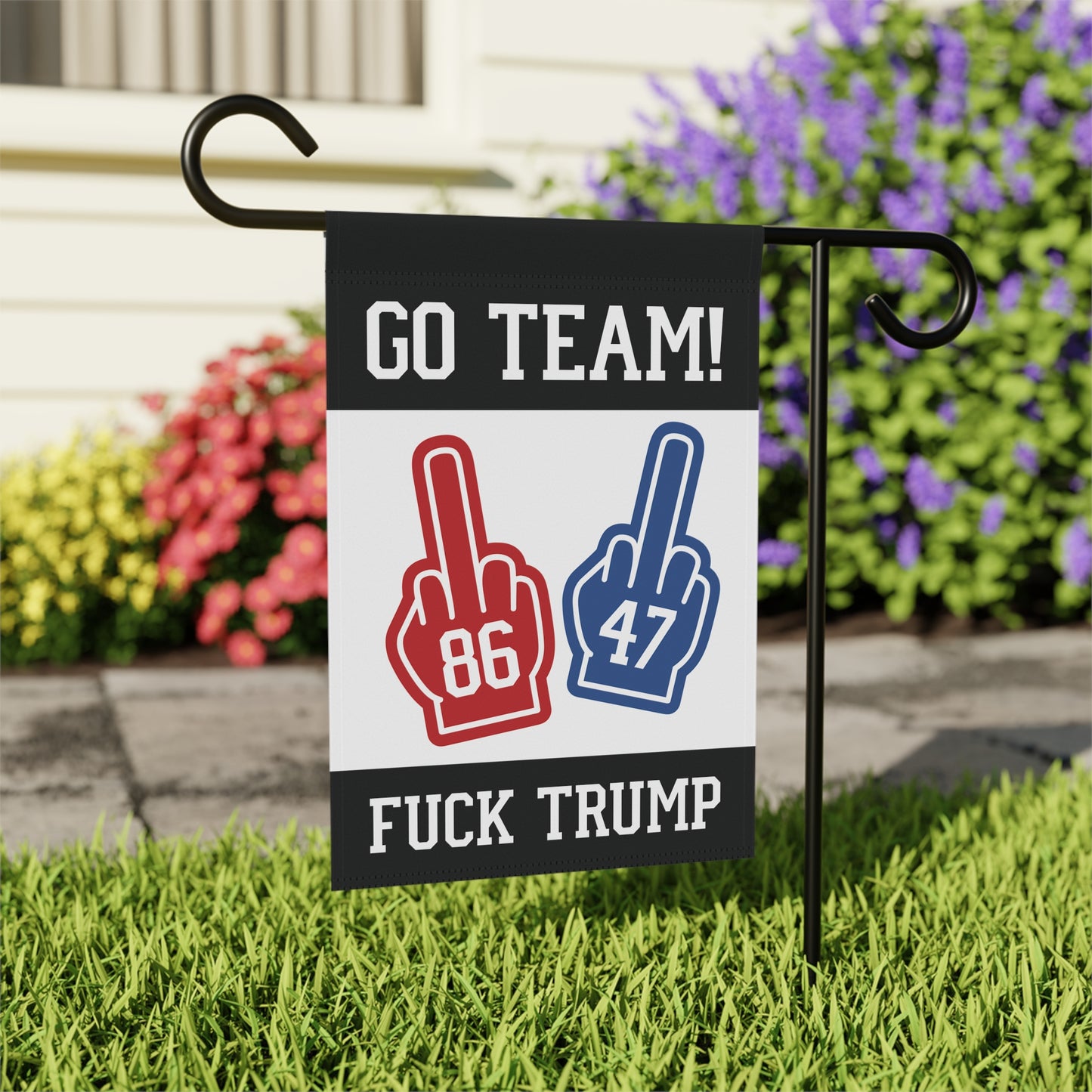 Go Team F*ck Trump Foam Middle Finger Garden Flag