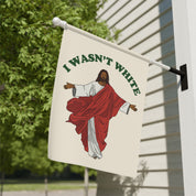 Funny Jesus Wasn't White Christmas Garden Flag