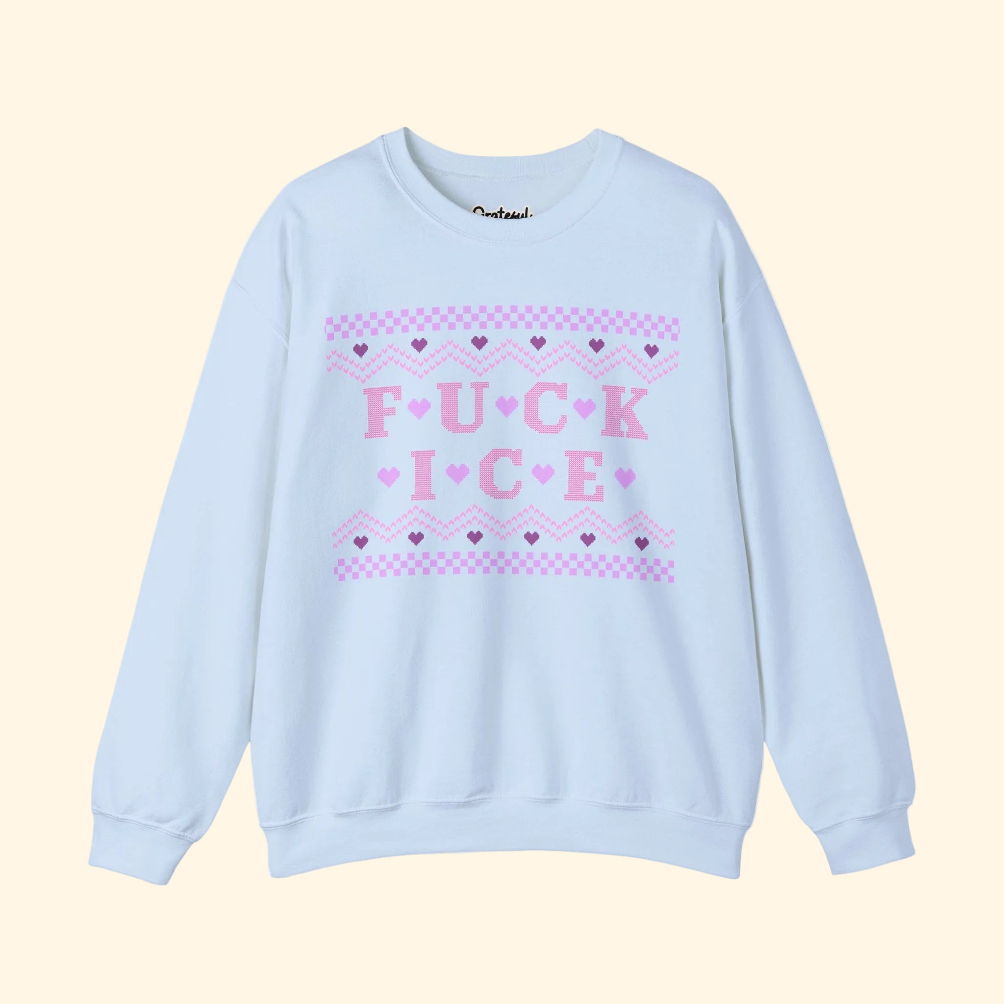 F*ck ICE Ugly Sweater Valentine's Day Sweatshirt