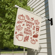 Pumpkin Spice and Equal Rights Garden Flag