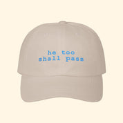 He Too Shall Pass Baseball Hat