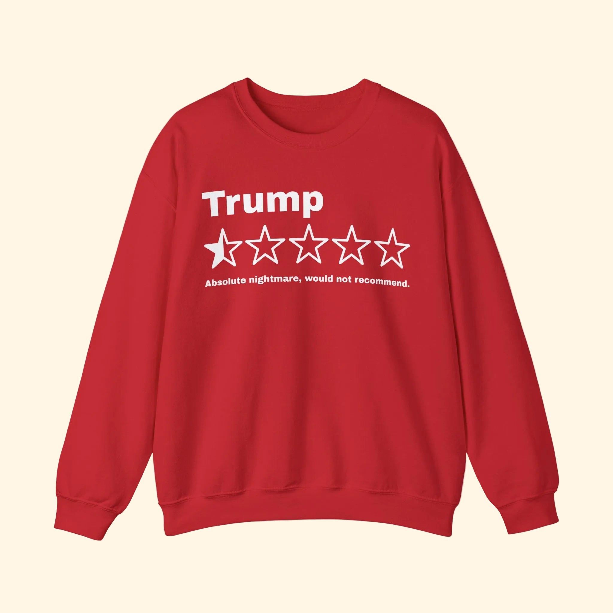 Trump Negative Review Absolute Nightmare Sweatshirt