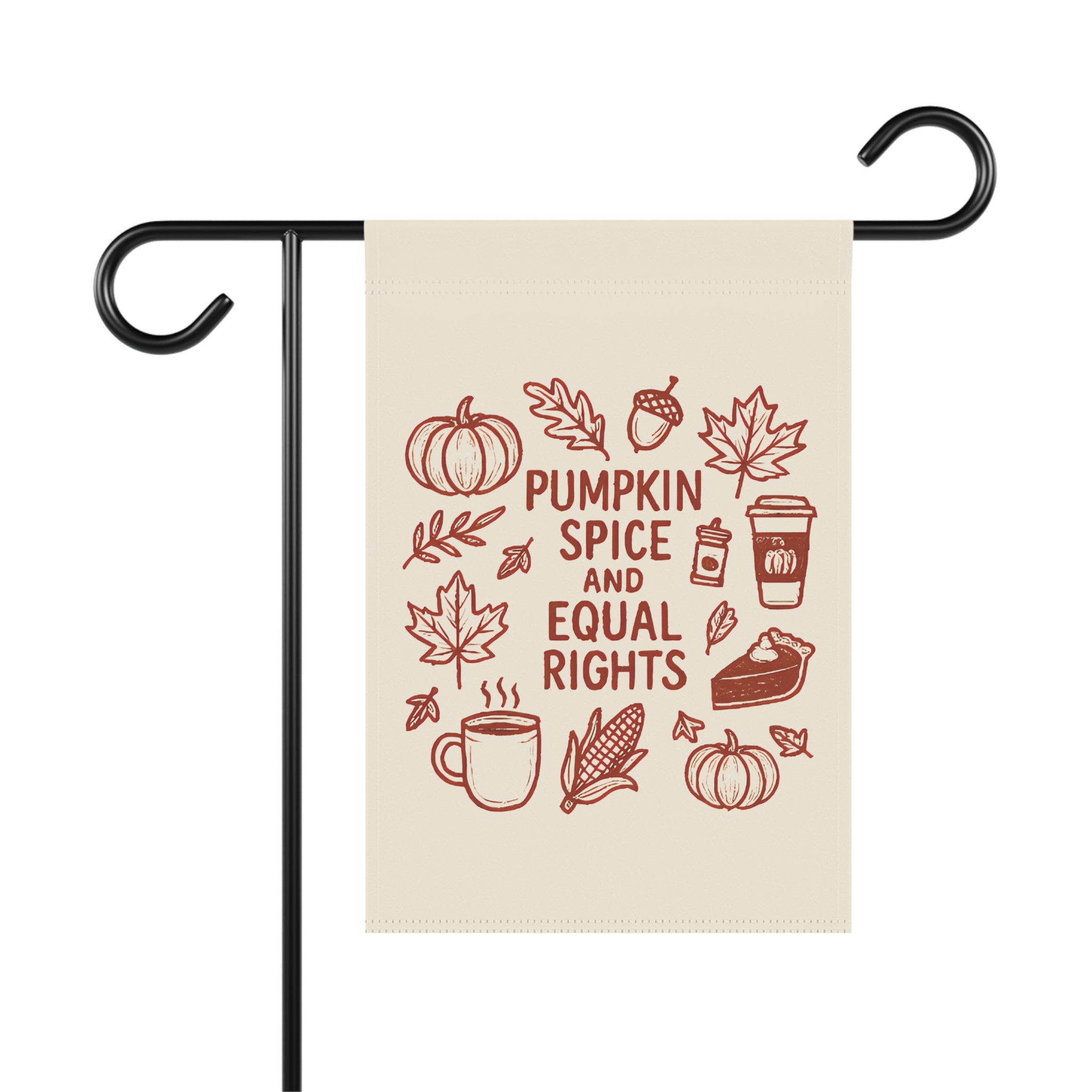 Pumpkin Spice and Equal Rights Garden Flag