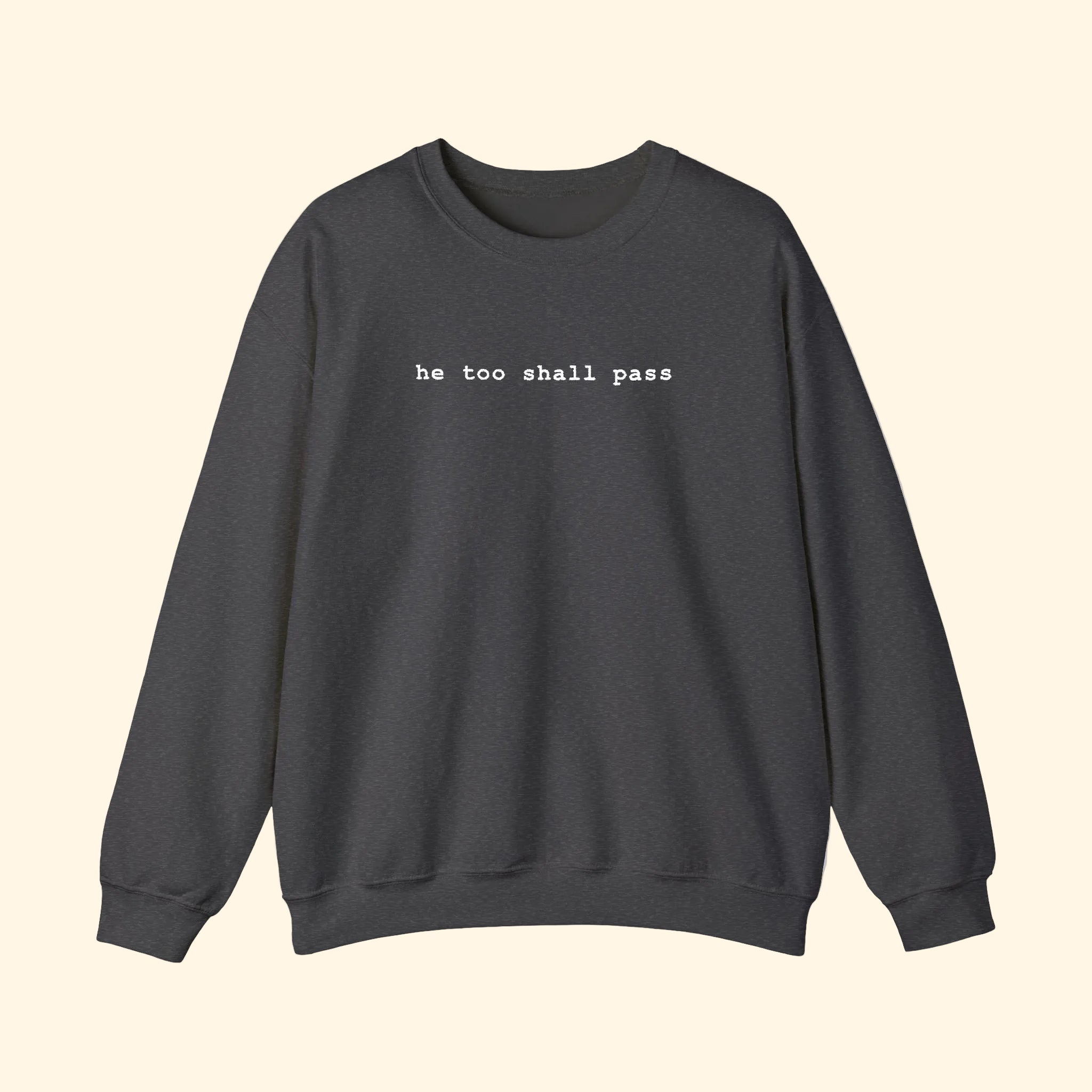 He Too Shall Pass Embroidered Sweatshirt