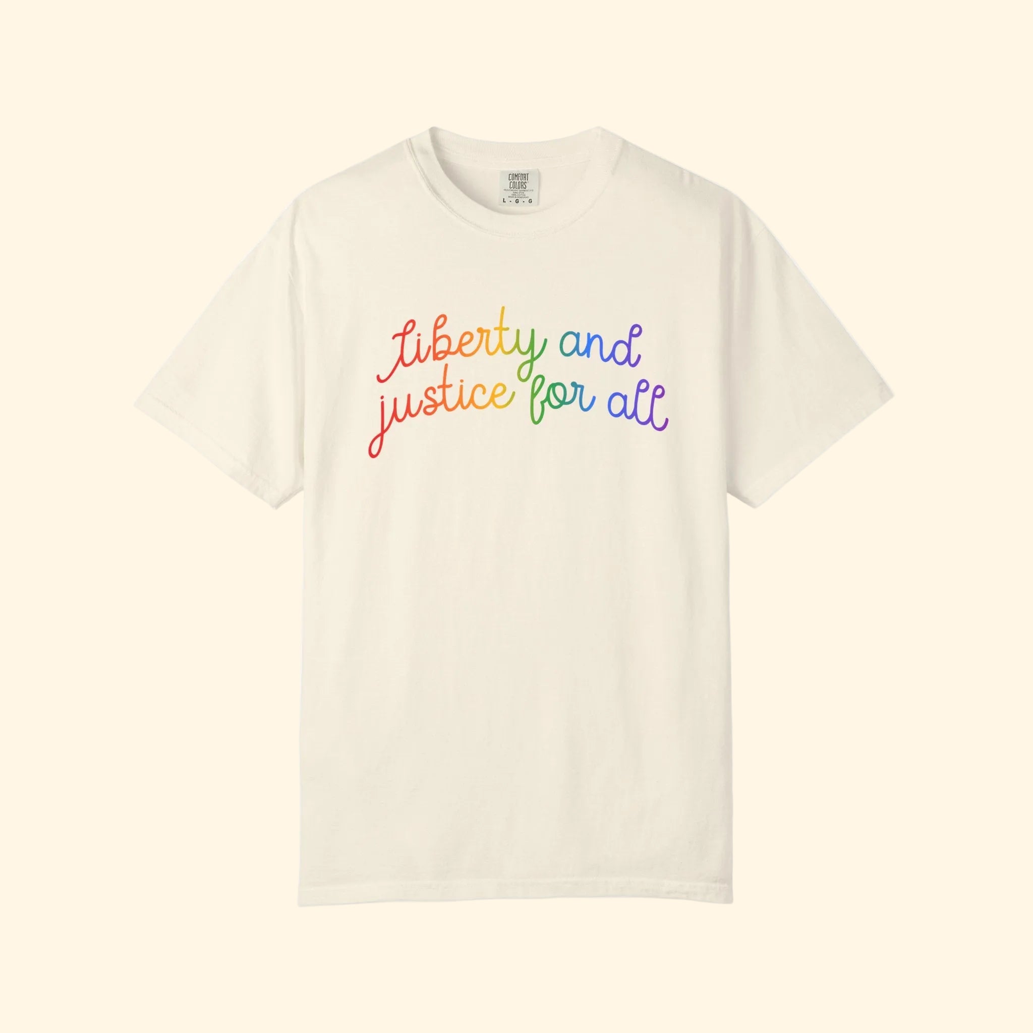 Liberty and Justice for All Rainbow T-Shirt