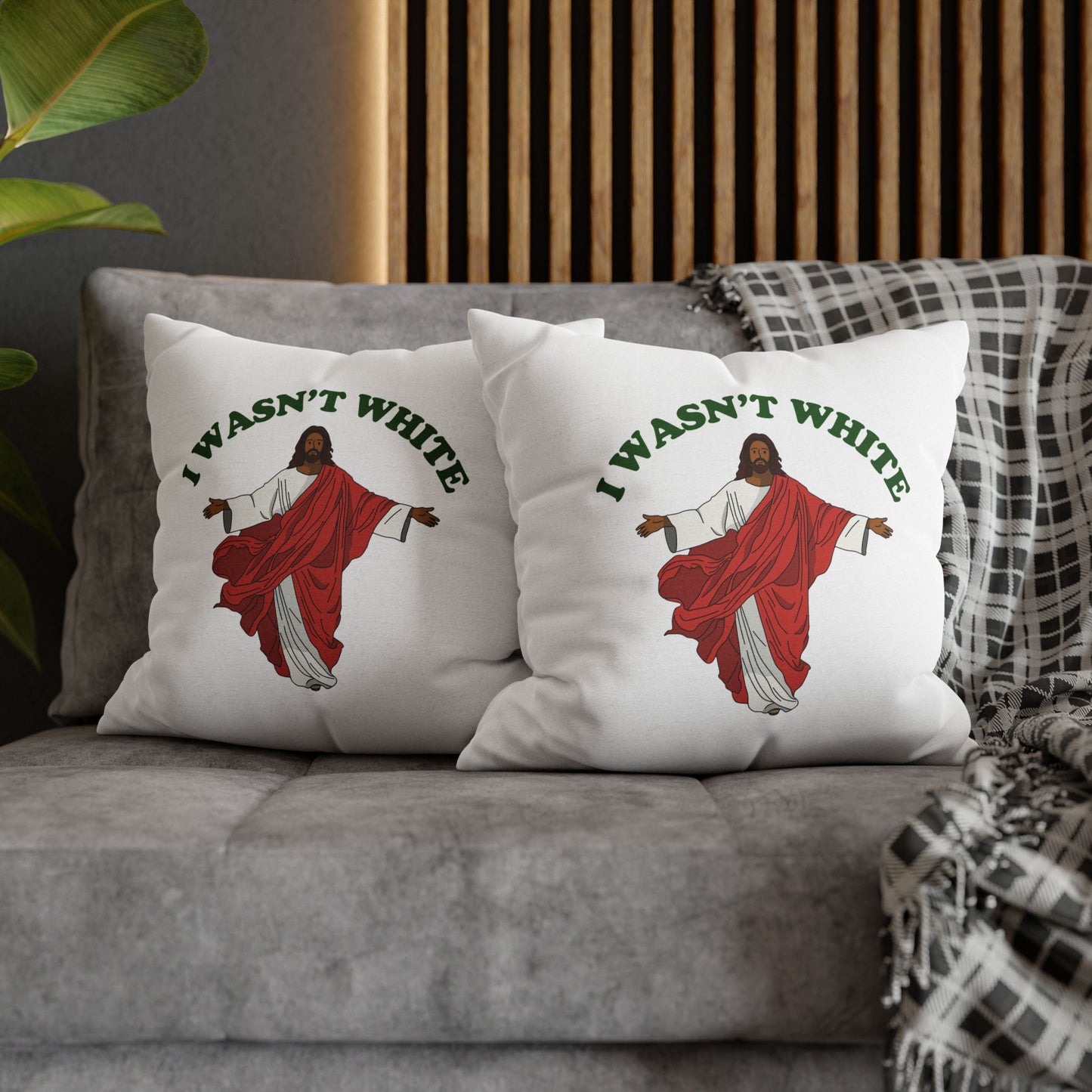 Jesus Wasn't White Accent Pillow Cover