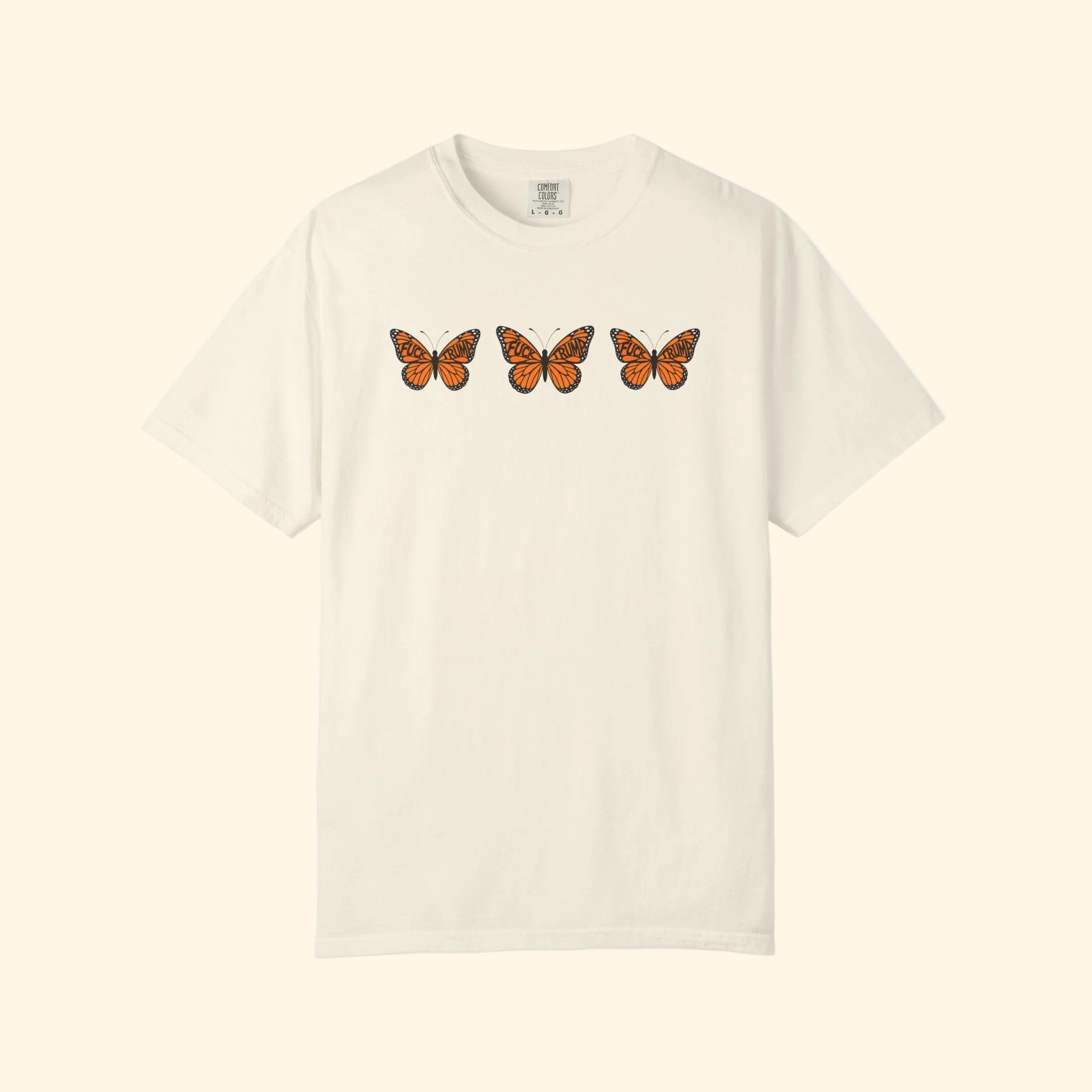 F*ck Trump No Orange Monarchs Triple Butterfly T-Shirt