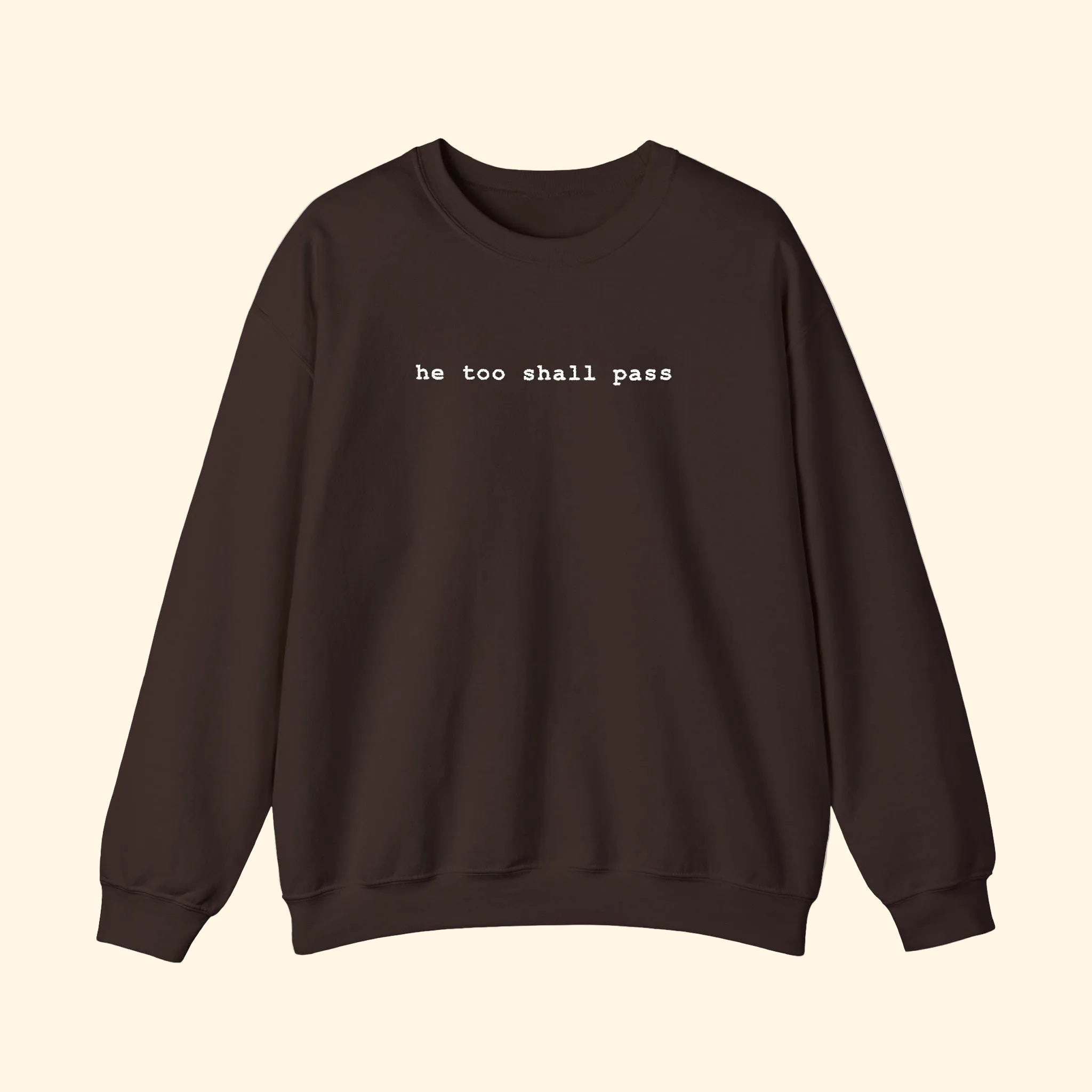 He Too Shall Pass Embroidered Sweatshirt