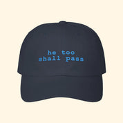 He Too Shall Pass Baseball Hat