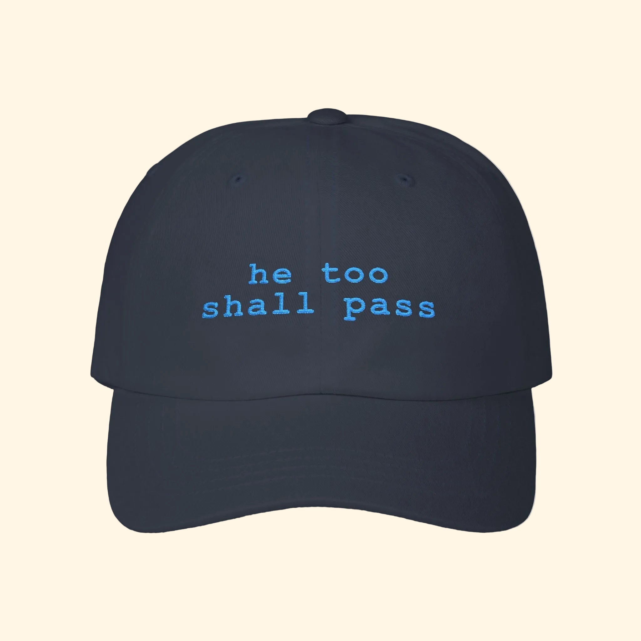 He Too Shall Pass Baseball Hat