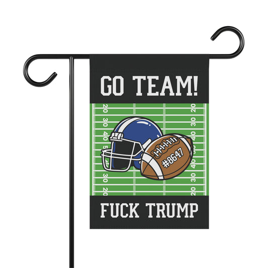 Go Team F*ck Trump Football Garden Flag