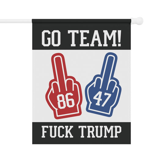 Go Team F*ck Trump Foam Middle Finger Garden Flag