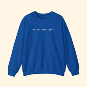 He Too Shall Pass Embroidered Sweatshirt