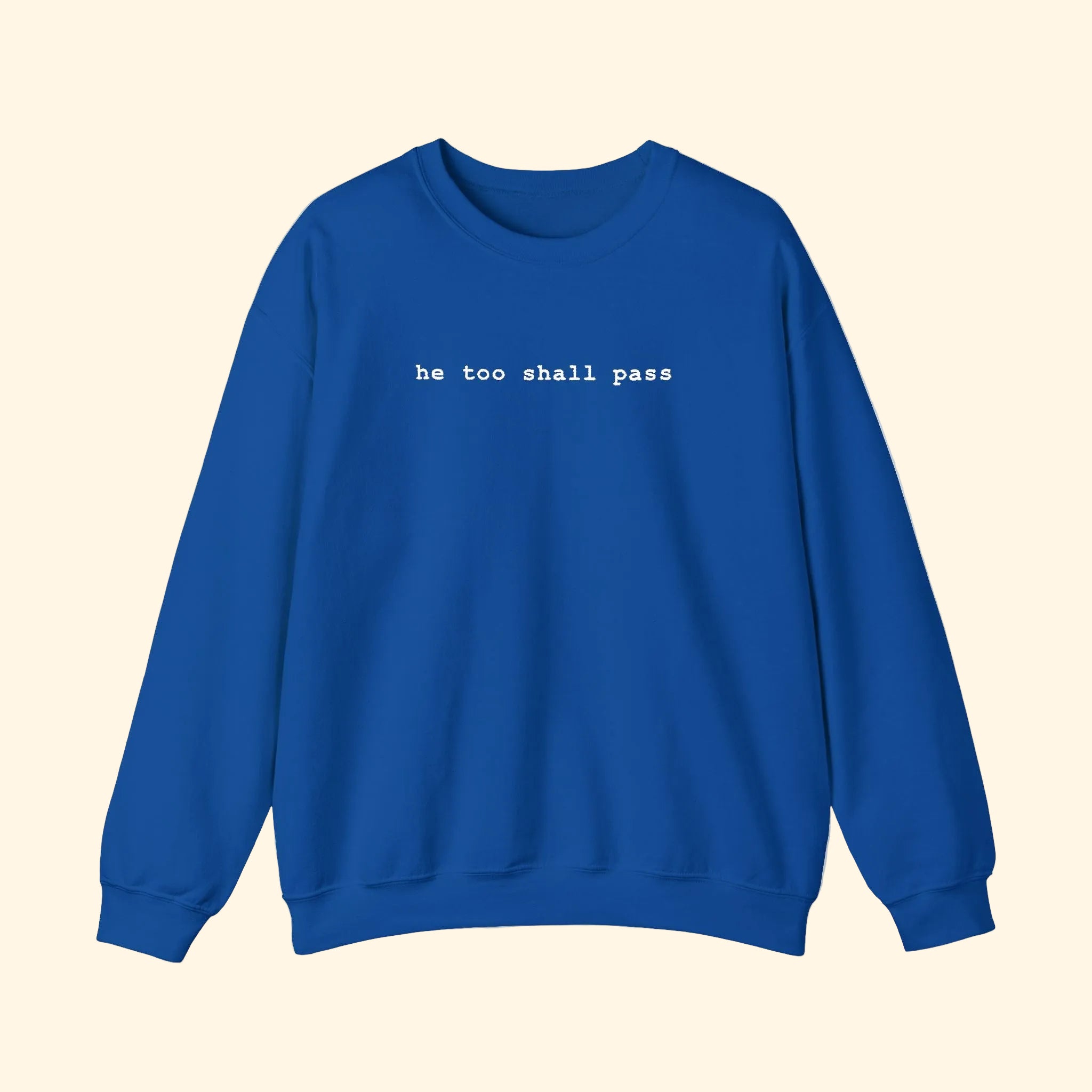 He Too Shall Pass Embroidered Sweatshirt