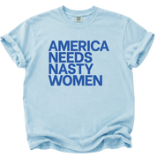 America Needs Nasty Women T-Shirt