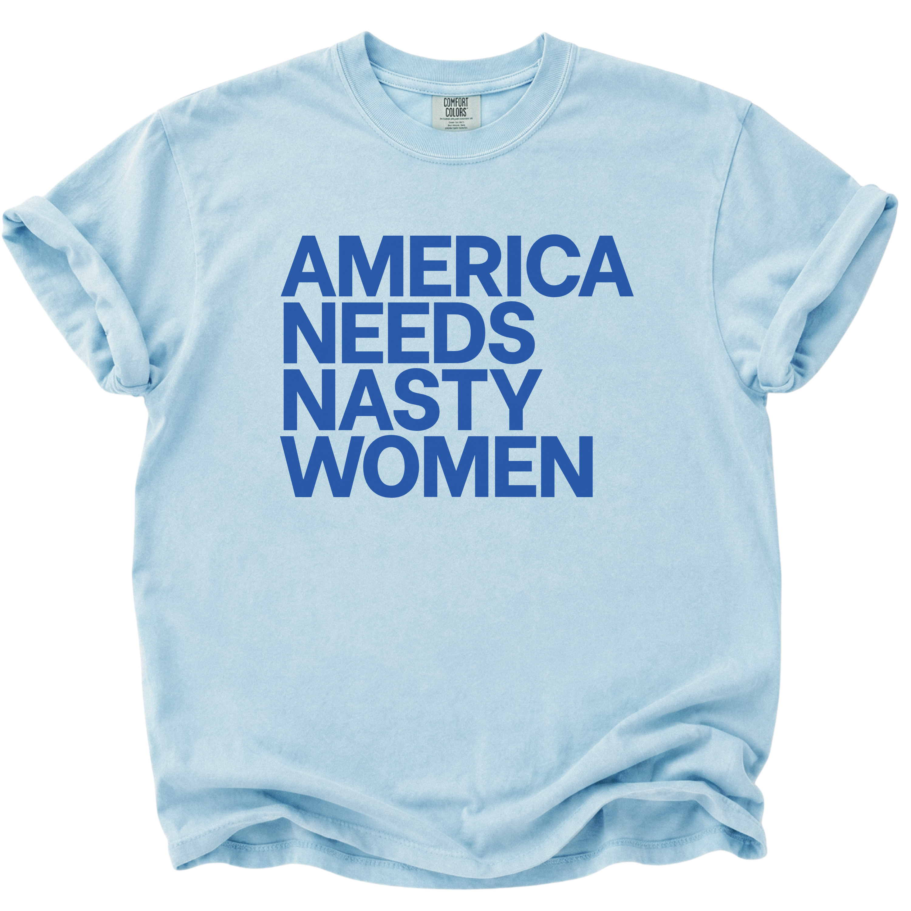 America Needs Nasty Women T-Shirt