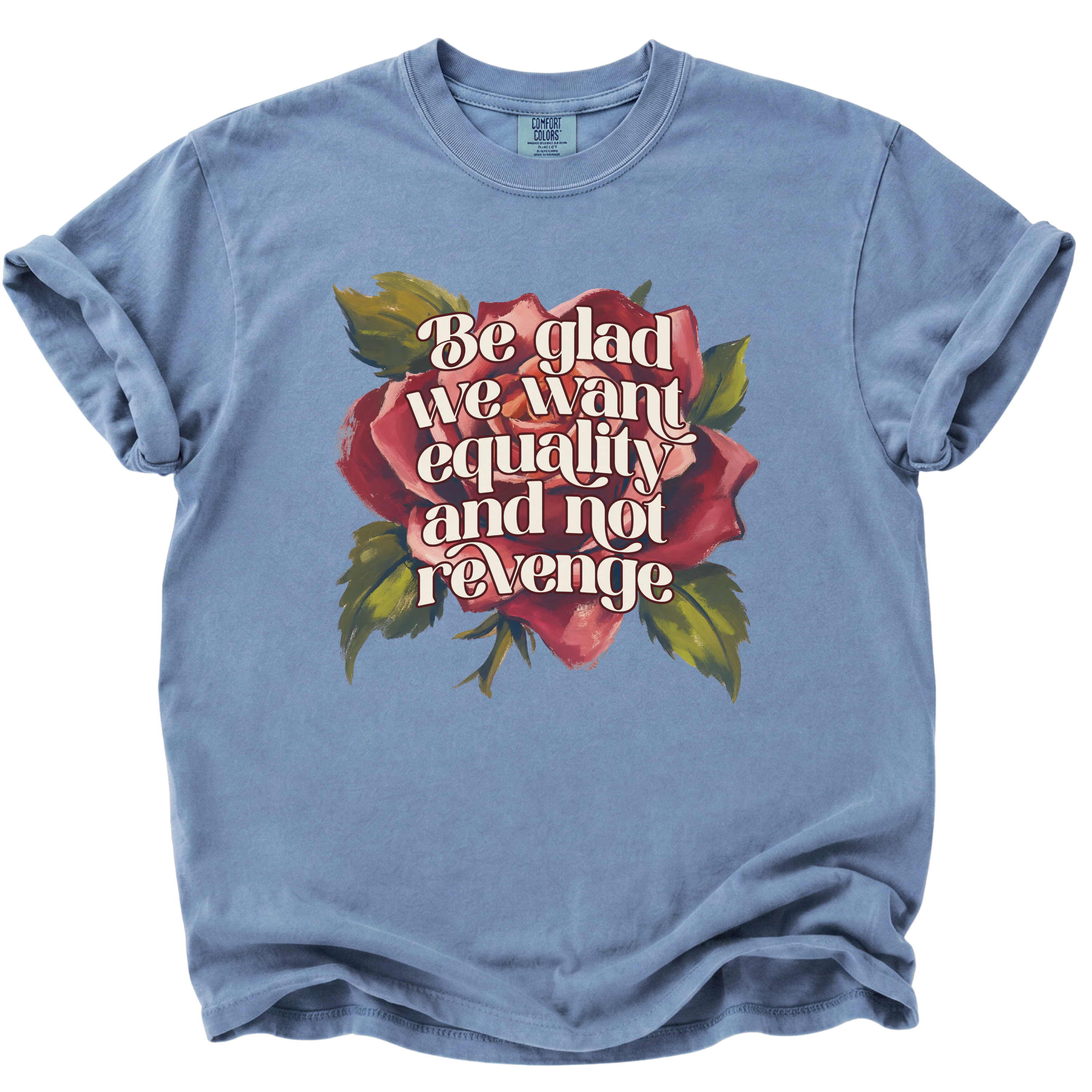 Equality Not Revenge T-Shirt