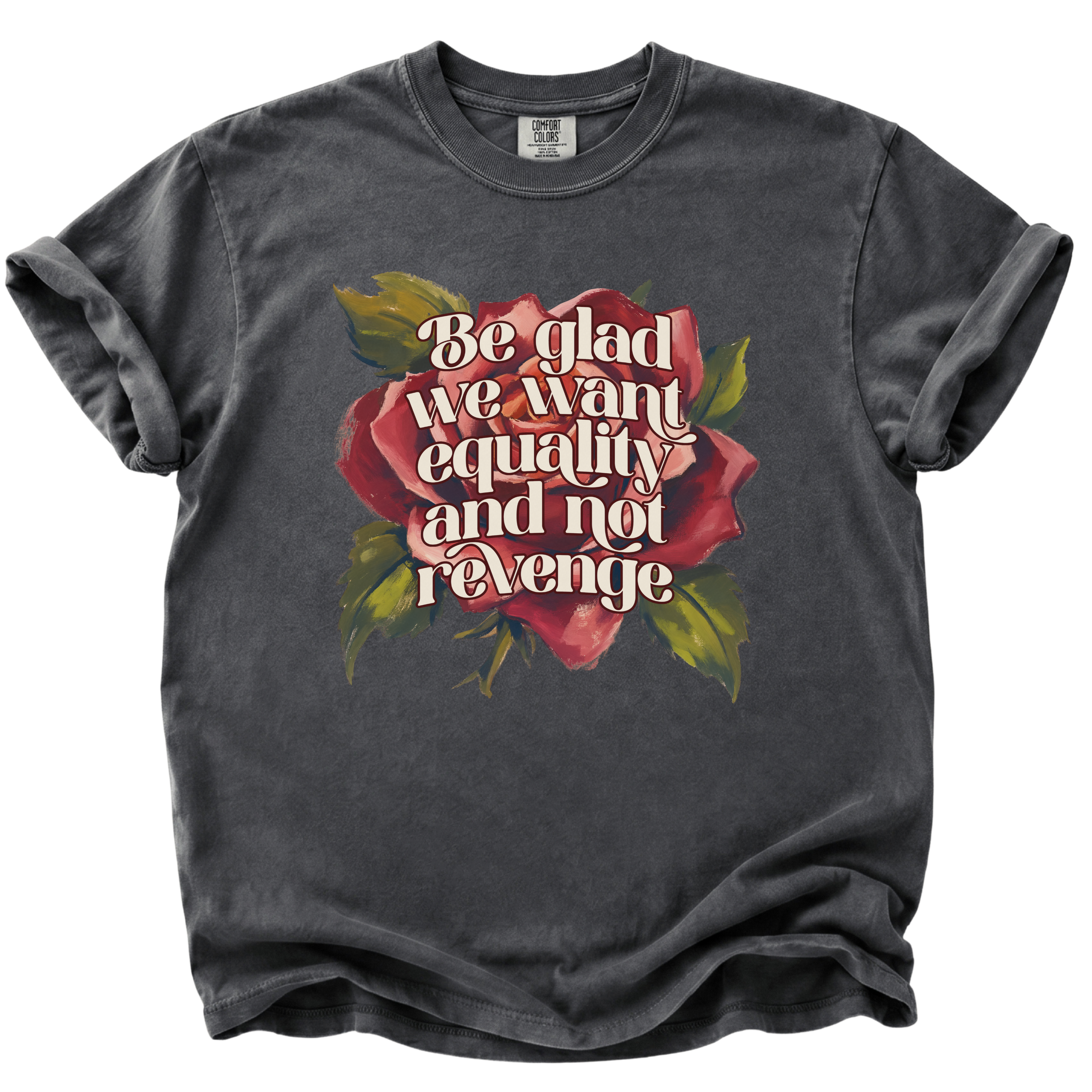 Equality Not Revenge T-Shirt