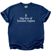 Big Fan of Human Rights T-Shirt