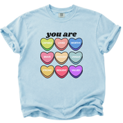 Candy Heart Positive Affirmation Shirt