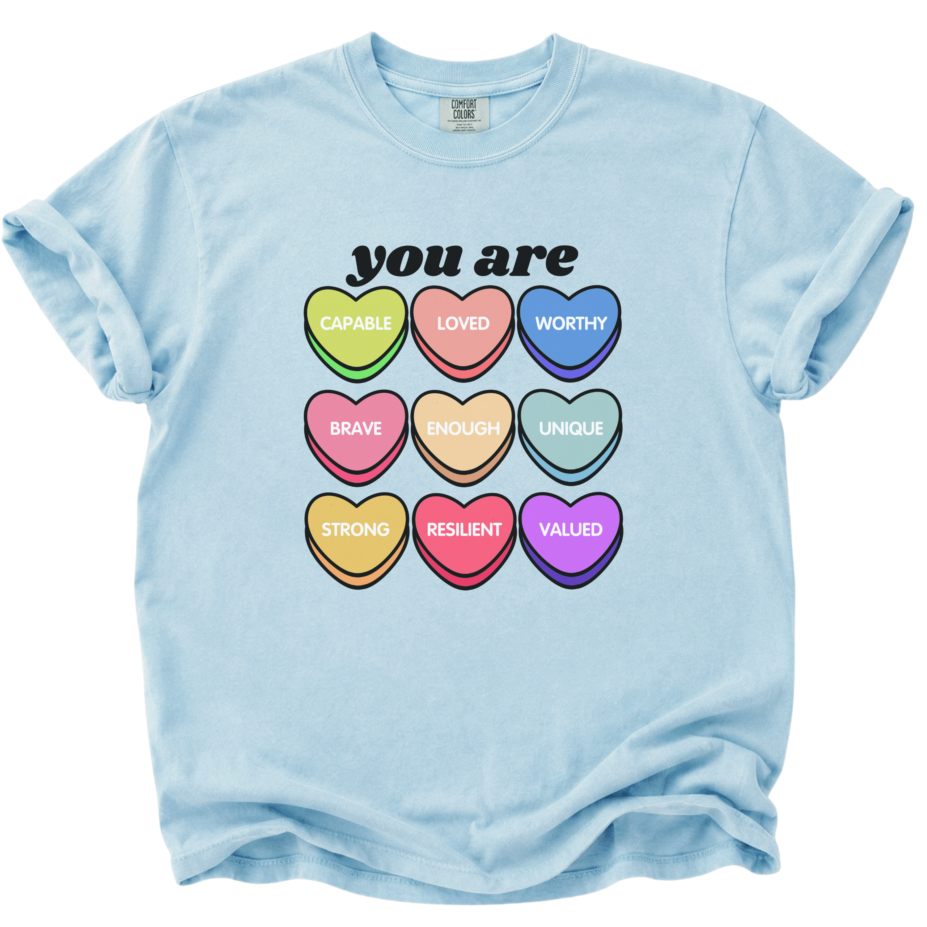Candy Heart Positive Affirmation Shirt