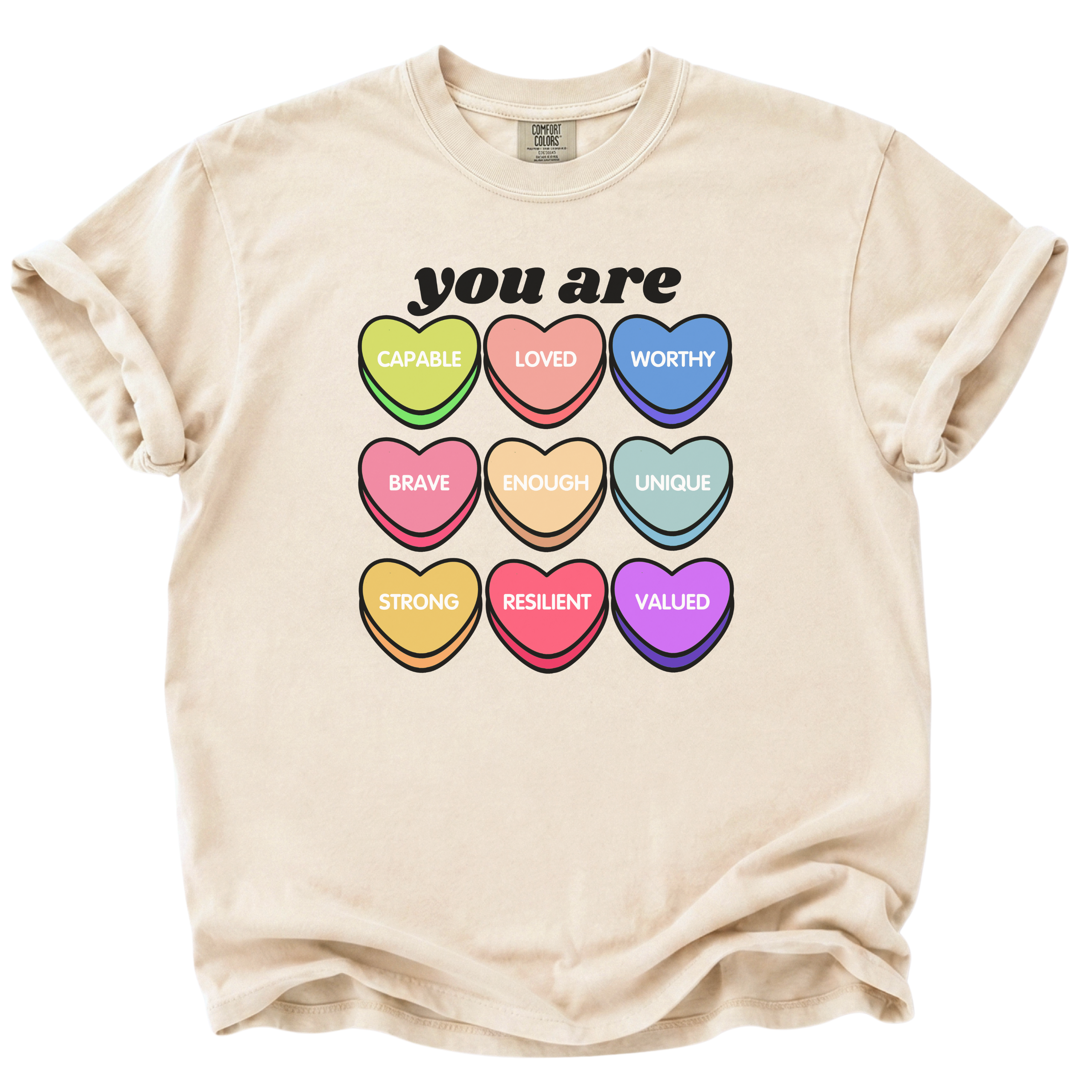 Candy Heart Positive Affirmation Shirt