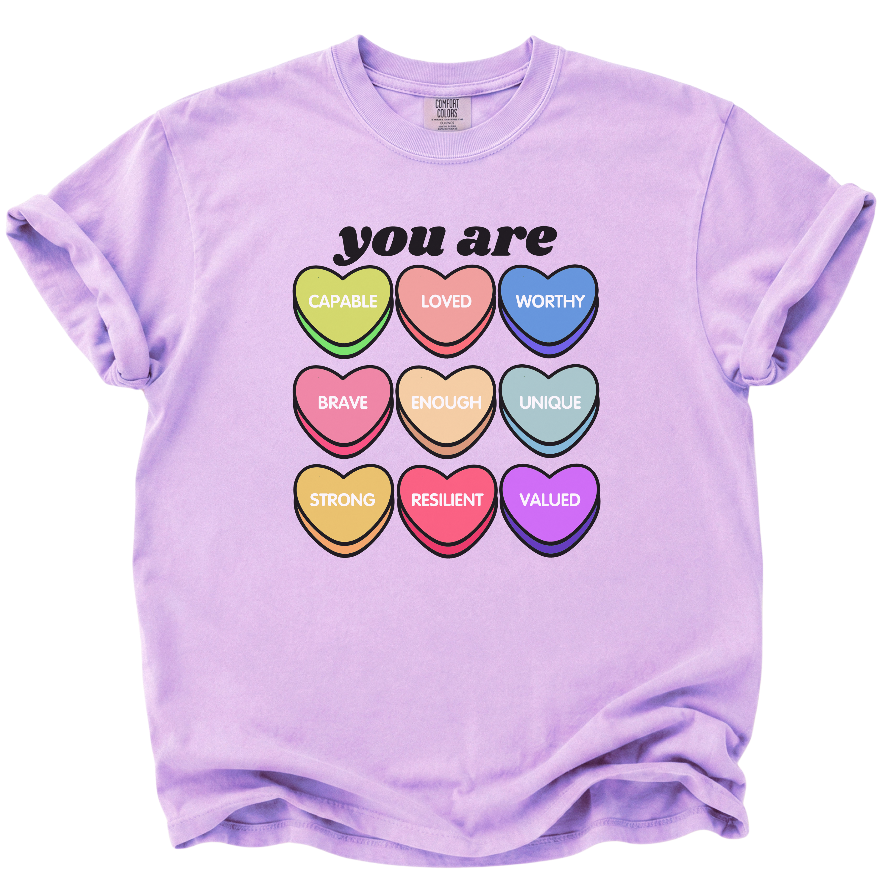 Candy Heart Positive Affirmation Shirt