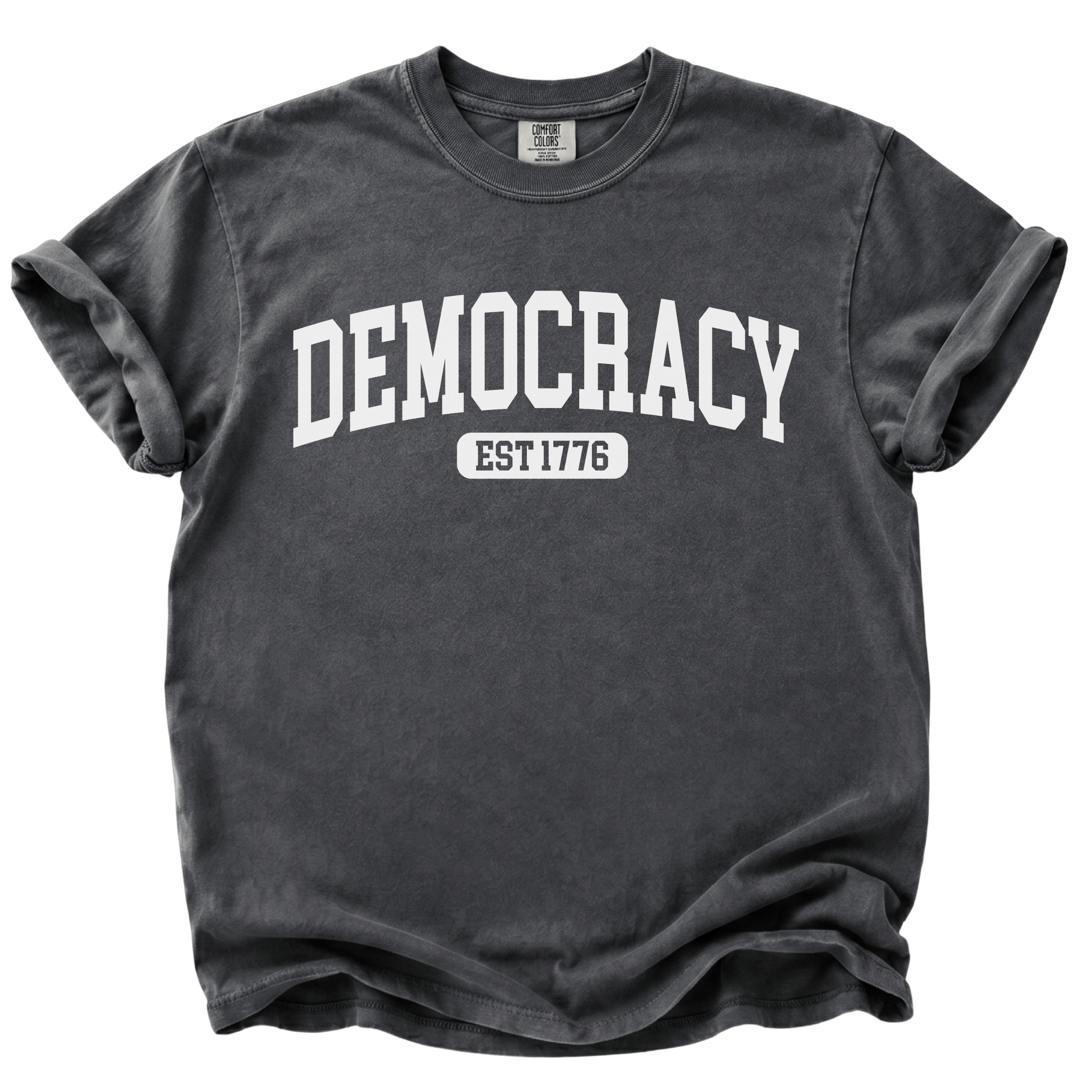 Democracy Est 1776 T-Shirt