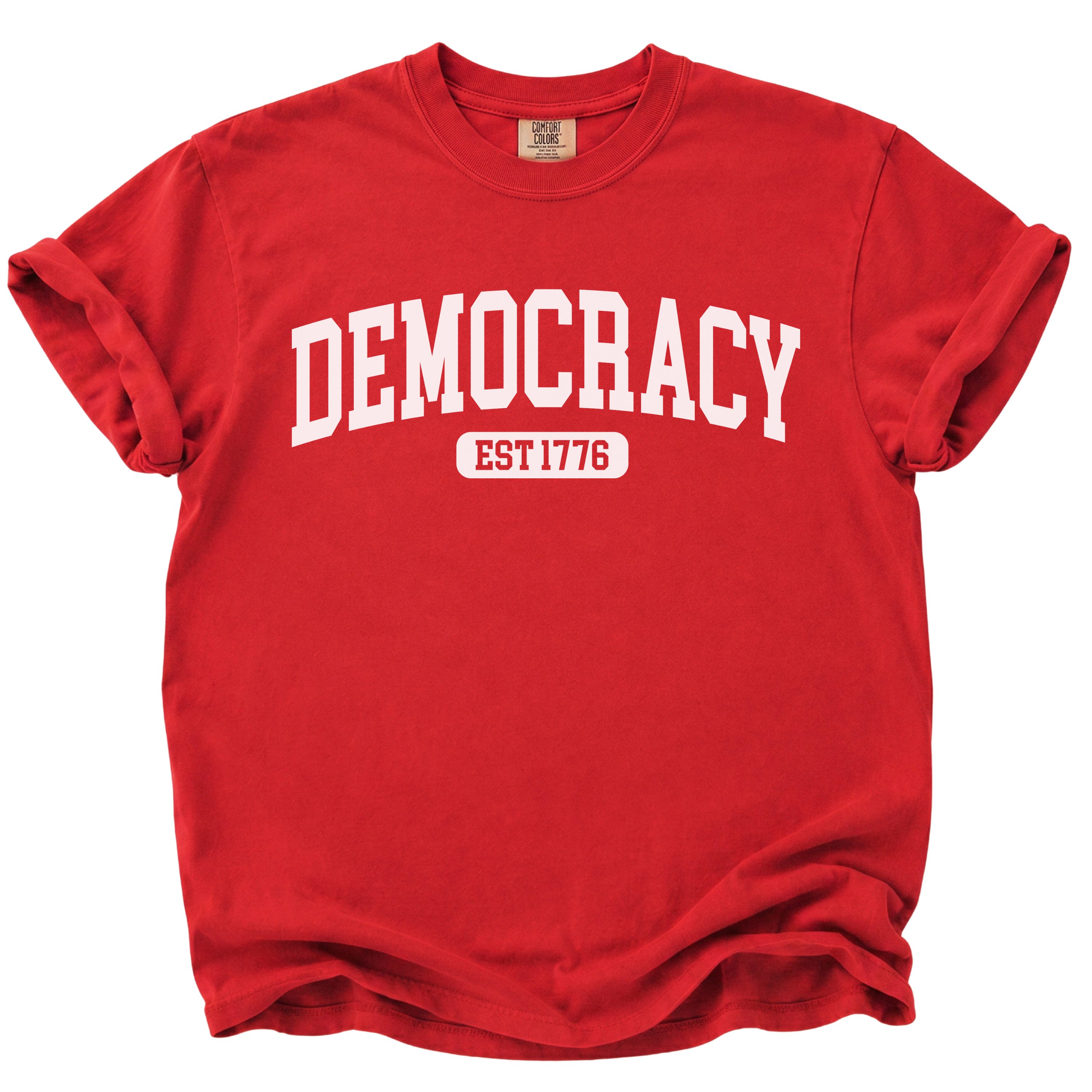 Democracy Est 1776 T-Shirt