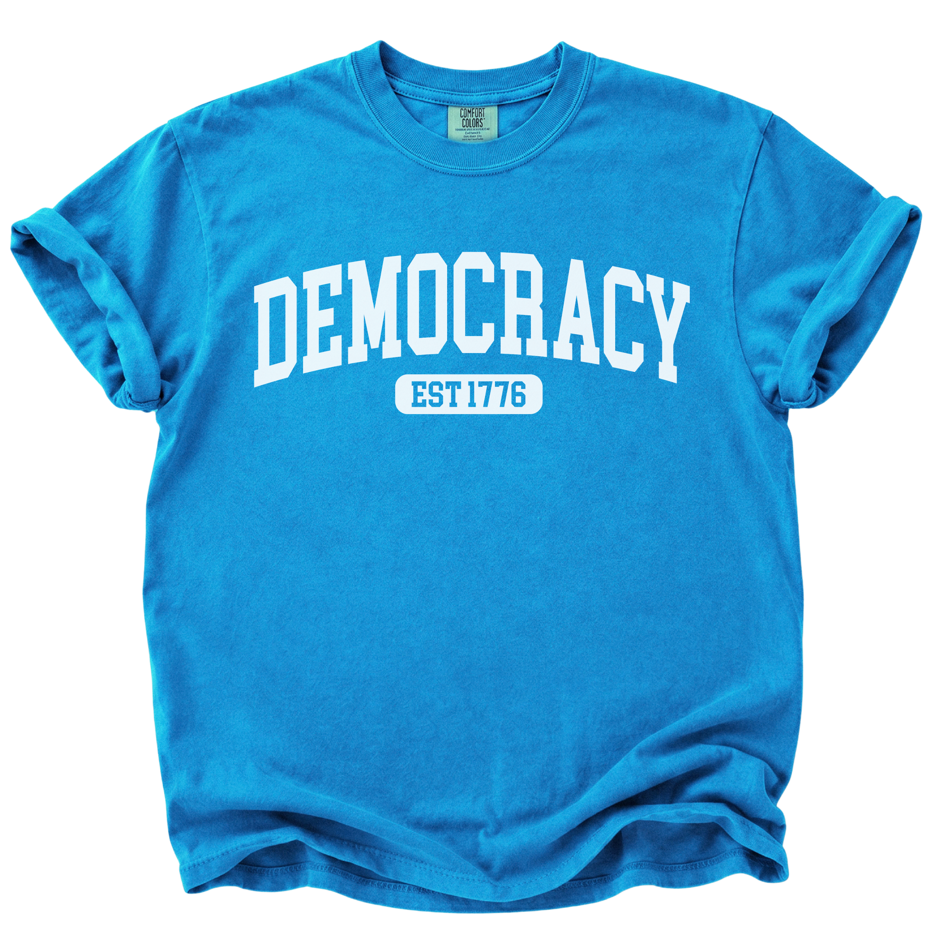 Democracy Est 1776 T-Shirt